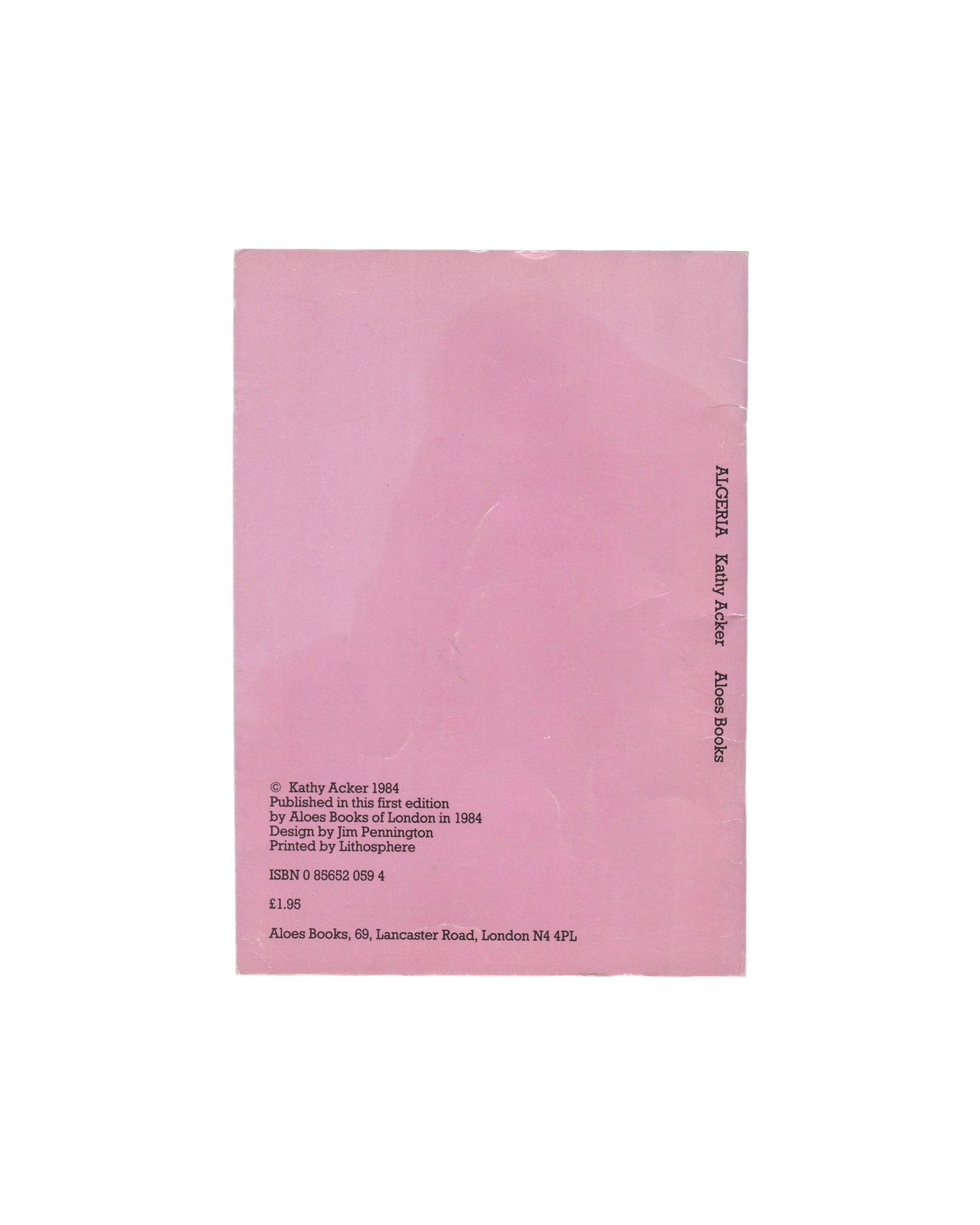 Kathy Acker, Algeria, Aloes Books, London, 1984 — reverse, colophon, ISBN and £1.95 price