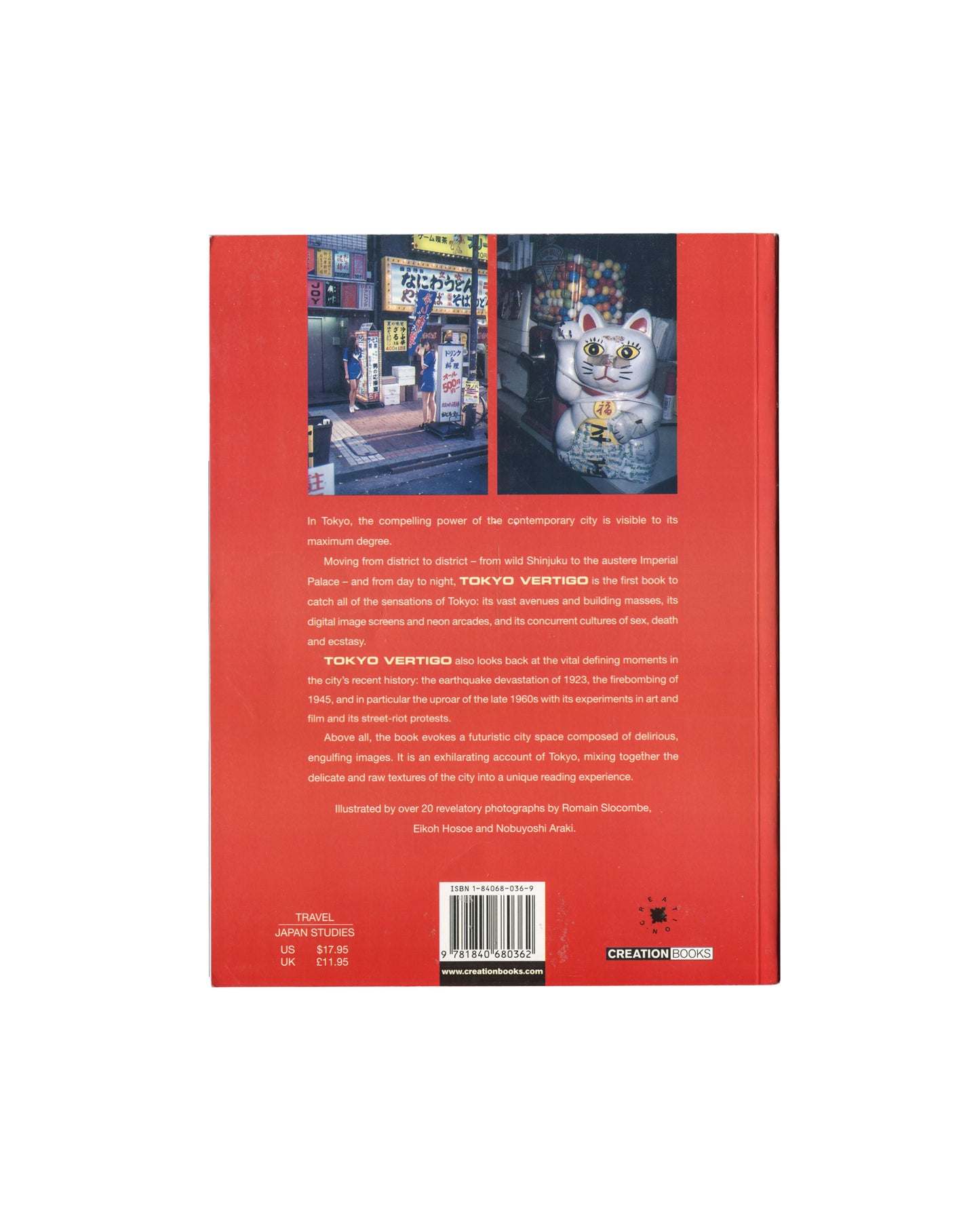 Tokyo Vertigo, Nobuyoshi Araki, Eikoh Hosoe, Romain Slocombe, Creation Books 2001, back cover