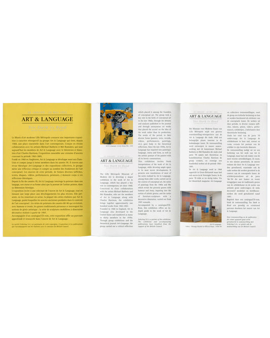 Interior spread — yellow ground, trilingual essay Art & Language, Too Dark to Read: motifs rétrospectifs 2002–1965, Musée d'art moderne Lille Métropole, Villeneuve-d'Ascq, 2002. Exhibition guide interior spread, unfolded: three panels on yellow ground — left panel in French headed "ART & LANGUAGE" with extended essay on the collective's history from 1966, small colour reproduction of Ferry Sails, 1997, upper right; centre panel in English headed "ART & LANGUAGE / Too Dark to Read" with parallel essay and sm