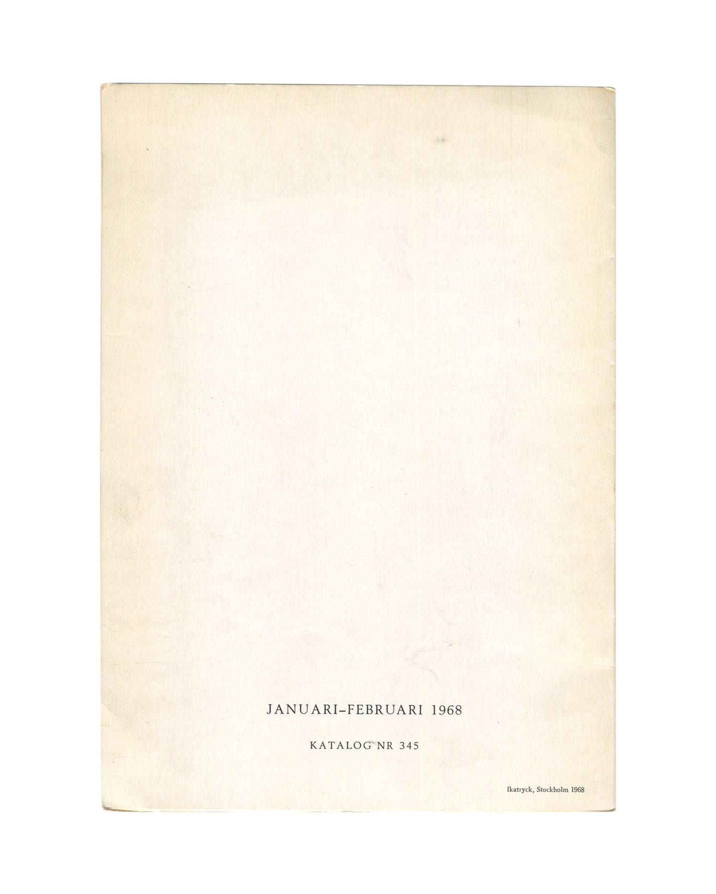 Reverse of 1968 Hans Bellmer exhibition catalogue, Svensk-Franska Konstgalleriet, Stockholm — back showing plain cream paper stock with centred text: JANUARI–FEBRUARI 1968 / KATALOG NR 345; printer's imprint Ikatryck, Stockholm 1968 at lower right; light age toning and surface marks throughout.