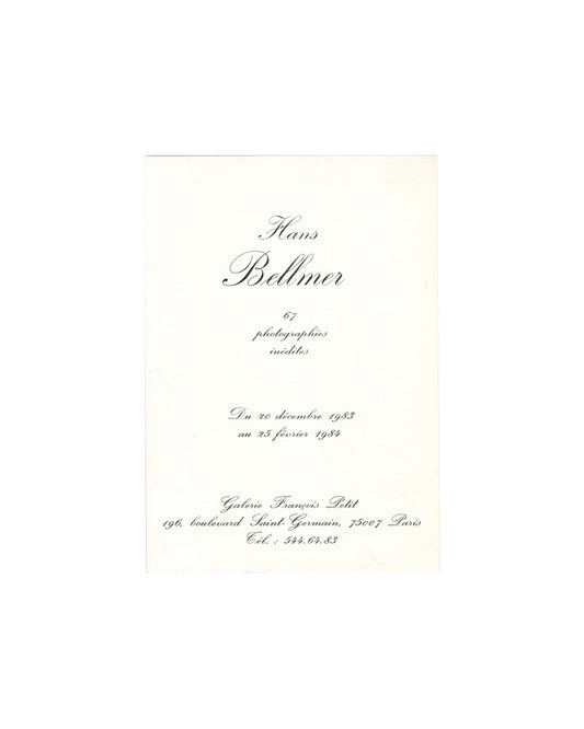 Reverse of 1983 Hans Bellmer 67 photographies inédites exhibition invitation, Galerie François Petit, Paris — verso printed in elegant cursive script typography with artist name Hans Bellmer, exhibition title 67 photographies inédites, dates 20 décembre 1983 au 25 février 1984, gallery name Galerie François Petit, address 196 boulevard Saint-Germain 75007 Paris, telephone 544.64.83.