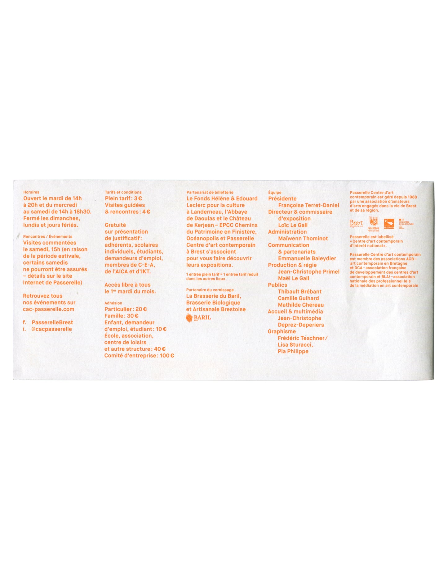 Reverse of 2024 Michele Ciacciofera / Han Bing / Amélie Caritey Passerelle exhibition guide, folded, showing white ground with multi-column institutional text in small fluorescent orange sans-serif type: opening hours, tariffs, guided visit information, membership rates, partnership credits including Fonds Hélène & Édouard Leclerc pour la culture and Océanopolis, team credits listing Présidente Françoise Terret-Deniel, Directeur Loïc Le Gall, and full staff list; Passerelle and Brest institutional logos at