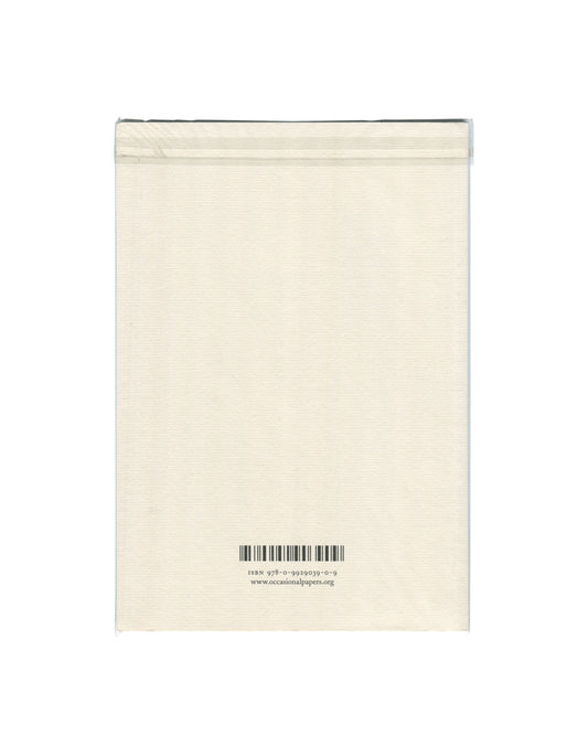 Reverse of 2015 Daniel Bosser, Philippe Thomas Declines His Identity, Occasional Papers. Plain cream textured back cover, entirely unprinted except for ISBN barcode and number 978-0-9929039-0-9 and the URL www.occasionalpapers.org at foot. Book shown in protective polypropylene sleeve.