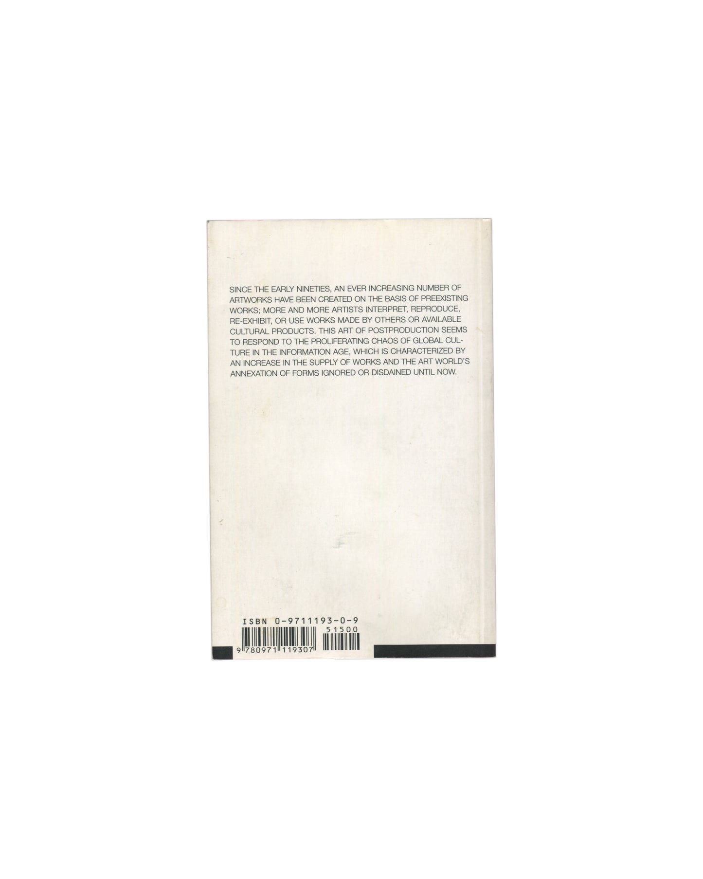 Reverse of 2002 Nicolas Bourriaud Postproduction, Lukas & Sternberg. Back cover showing publisher's blurb in uppercase text and ISBN barcode 9780971119307.