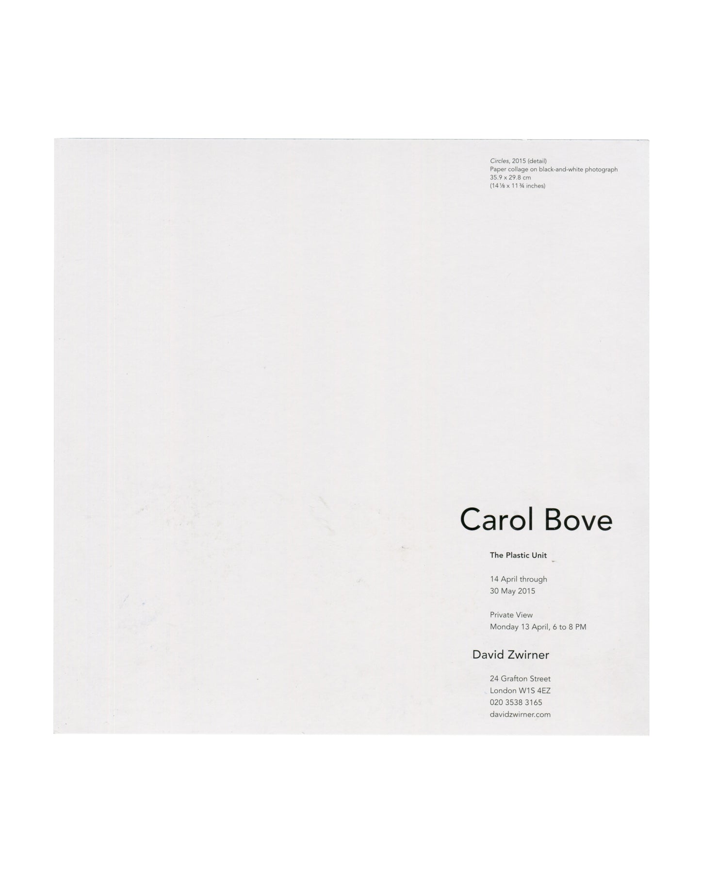 Carol Bove — The Plastic Unit, Exhibition Invitation, David Zwirner, London, 2015