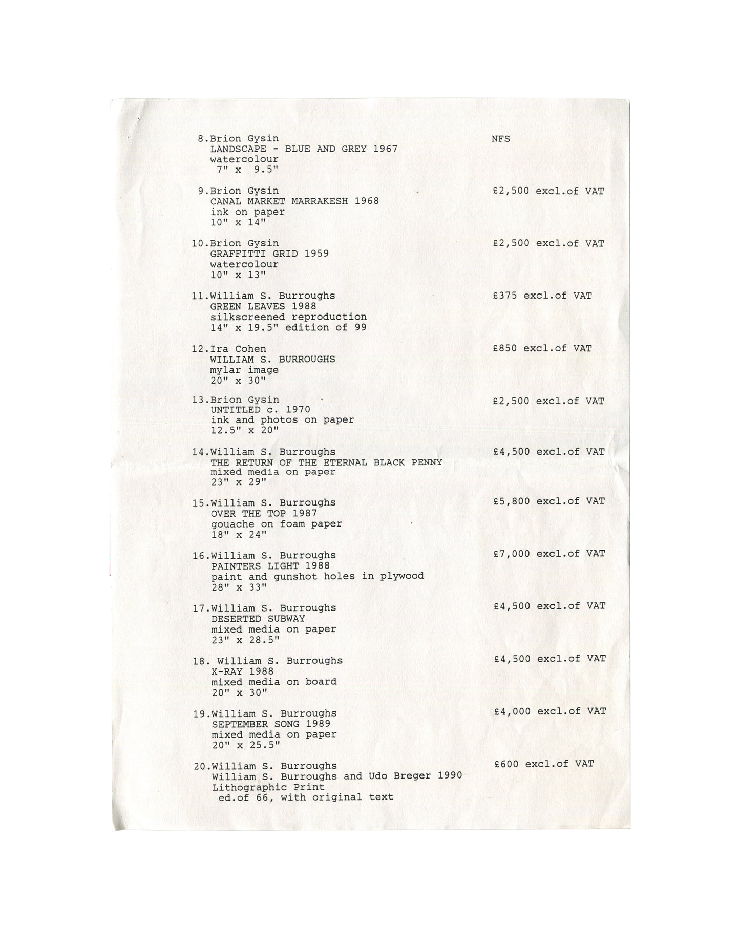 William S. Burroughs / Brion Gysin, The October Gallery, London, 1992. Exhibition checklist and price list, page 2: white paper, typewritten, listing works numbered 8–20 with medium, dimensions and prices excl. VAT — including Brion Gysin watercolours and ink works (NFS or £2,500 each); William S. Burroughs works in silkscreen, gouache, mixed media and gunshot plywood ranging from £375 to £7,000; Ira Cohen Mylar photograph of Burroughs at £850; and a lithographic print by Burroughs and Udo Breger, edition o