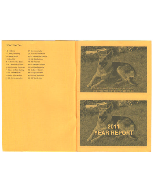 Interior — contributors list / 4478zine Slide Shows, Charlotte Cheetham, Fillip Editions, 2013. Interior spread: left, yellow ground with numbered contributors list — 34 participants including 4478zine, David Horvitz, mono.kultur, Michalis Pichler, Eva Weinmayr, Wendy Yao; right, two video stills of a German Shepherd in grass, captioned "4478zine publishes, promotes and sells all printed matter by Erik van der Weijde" and "2011 YEAR REPORT".