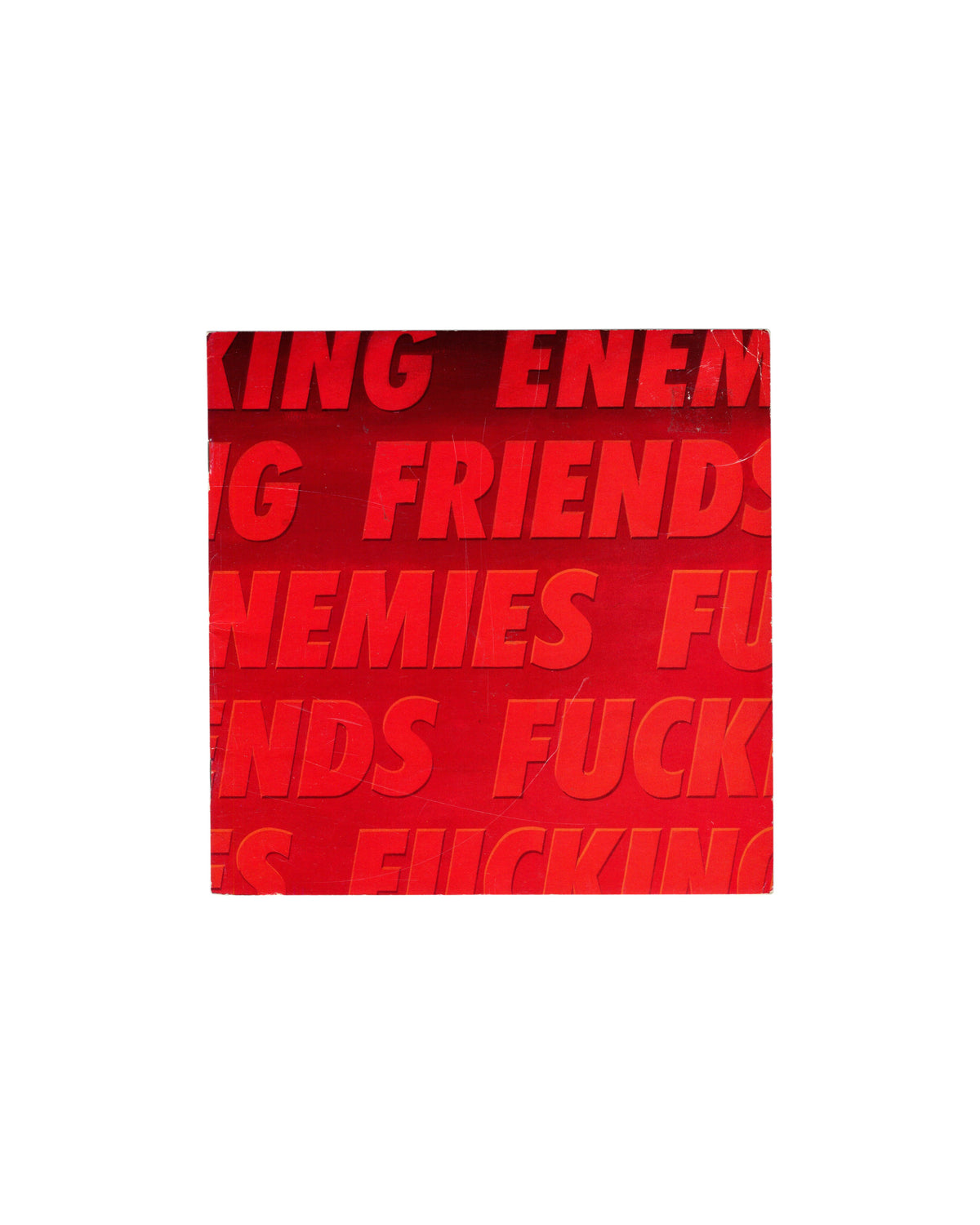 Back cover: Stop Yelling at Me, Nancy Dwyer, FRIENDS ENEMIES FUCKING repeated red type, different crop, 1988