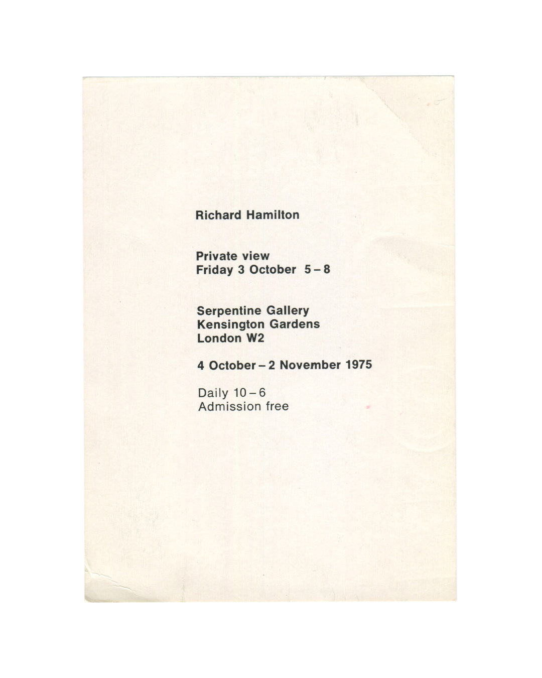 Richard Hamilton, exhibition invitation recto. Serpentine Gallery, London, 1975. Black-and-white photographic reproduction of an abstract work: a gestural composition of dark fluid marks, washes, and drips on a pale ground, framed by a thin ruled border. A large organic dark form dominates the upper left, with vertical streaks and pooled marks descending toward the lower centre. Scattered smaller marks and traces throughout. Cream card with age toning, surface marks, and minor corner wear visible.