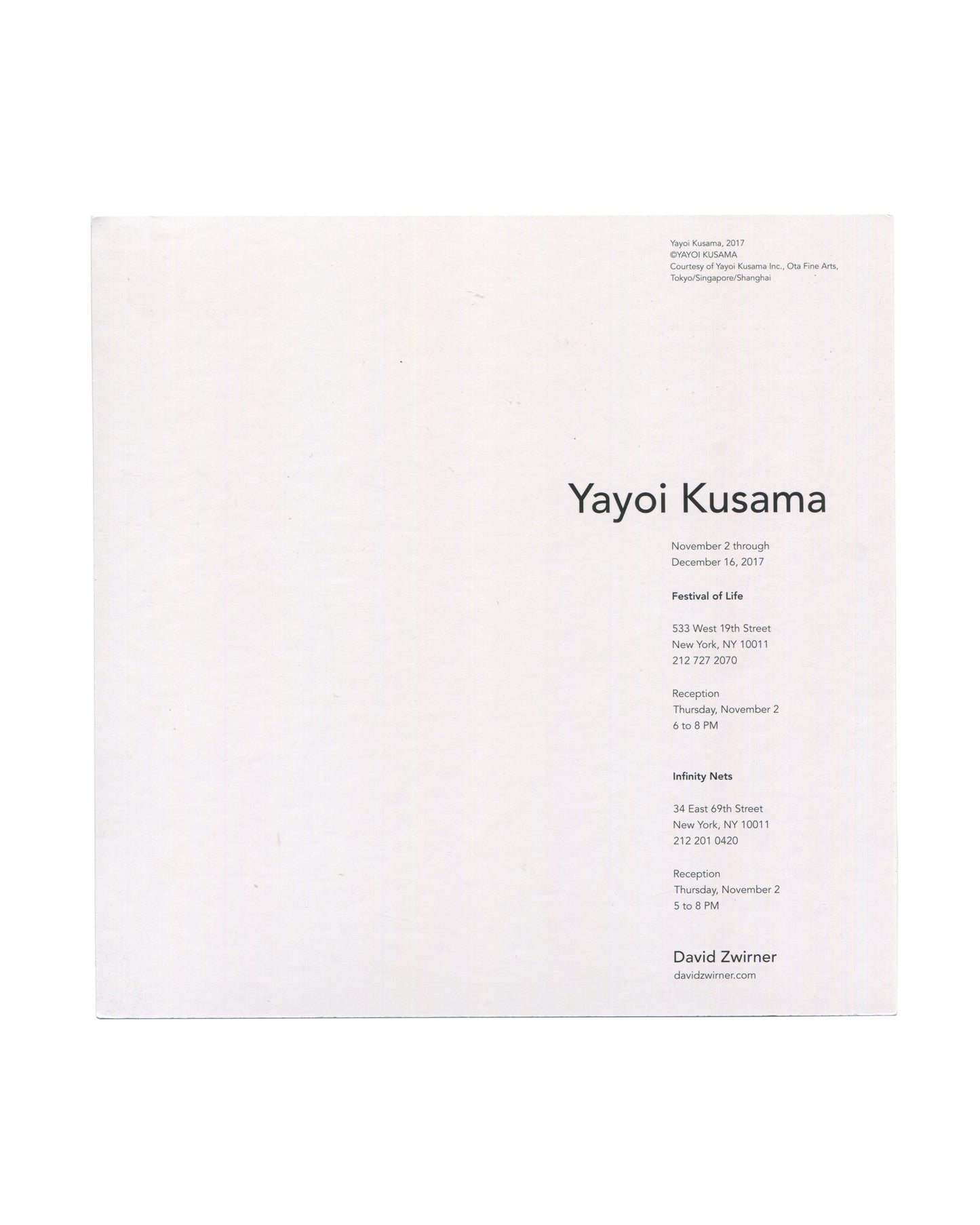 Reverse side of a 2017 Yayoi Kusama exhibition invitation card from David Zwirner listing details for the concurrent exhibitions *Festival of Life* and *Infinity Nets* in New York. Black text on white card stock includes dates, gallery addresses, reception information, and exhibition titles.