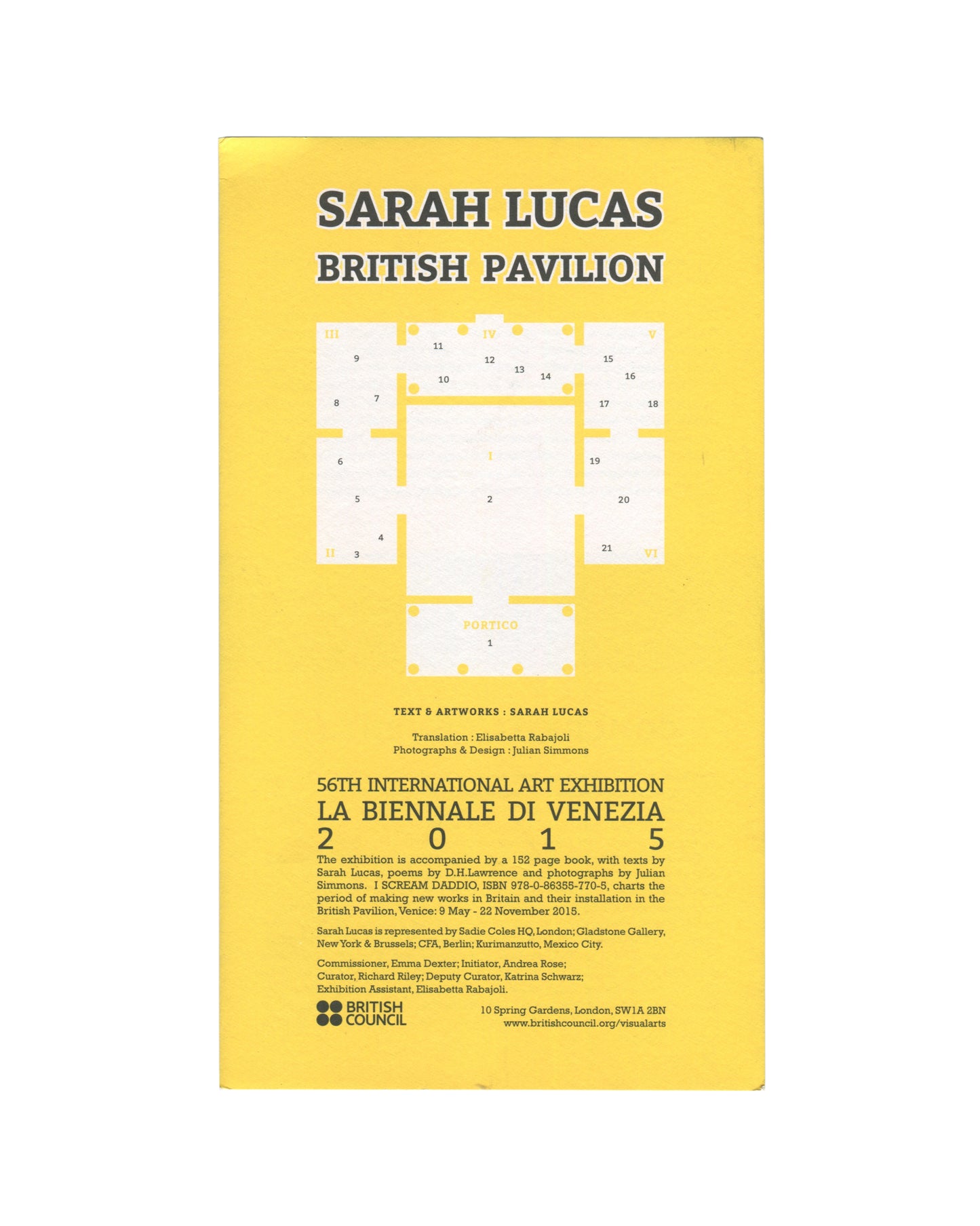 Reverse panel of 2015 Sarah Lucas exhibition guide for I SCREAM DADDIO, British Pavilion, 56th Venice Biennale, showing a bright yellow panel with I / SCREAM / DADDIO in large stacked bold white serif capitals at the top, below which GRAN BRETAGNA in smaller caps, then the artist's name and exhibition details spelled vertically in four columns: S–A–R–A–H / L–U–C–A–S / V–E–N–I–C–E / M–M–X–V, and below a complete bilingual English/Italian checklist of all twenty-one works organised by room.