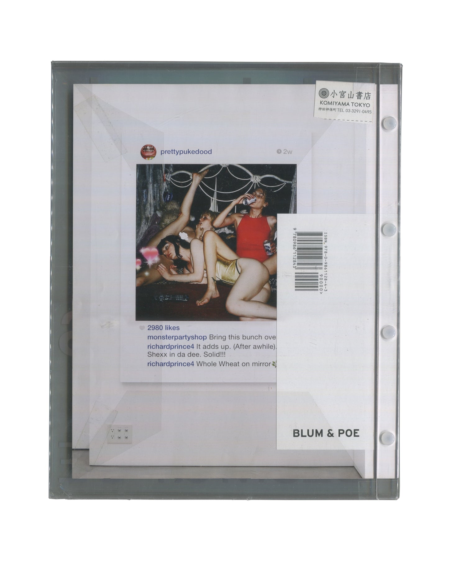 Richard Prince, New Portraits, back cover and interior page visible through acrylic. Blum & Poe, 2016. Transparent acrylic back cover with 'BLUM & POE' in white type lower right and ISBN barcode label affixed centre-right. Interior page visible through cover shows a rephotographed Instagram post by @prettypukedood: colour photograph of three figures at a party, 2,980 likes, with comments from @monsterpartyshop, @richardprince4, and others. Komiyama Tokyo bookseller sticker affixed to upper right of cover.
