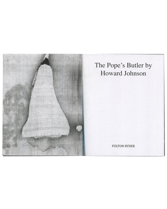 Richard Prince / Howard Johnson, The Pope's Butler, 2012, interior: patched cloth left; title page 'by Howard Johnson / Fulton Ryder' right
I