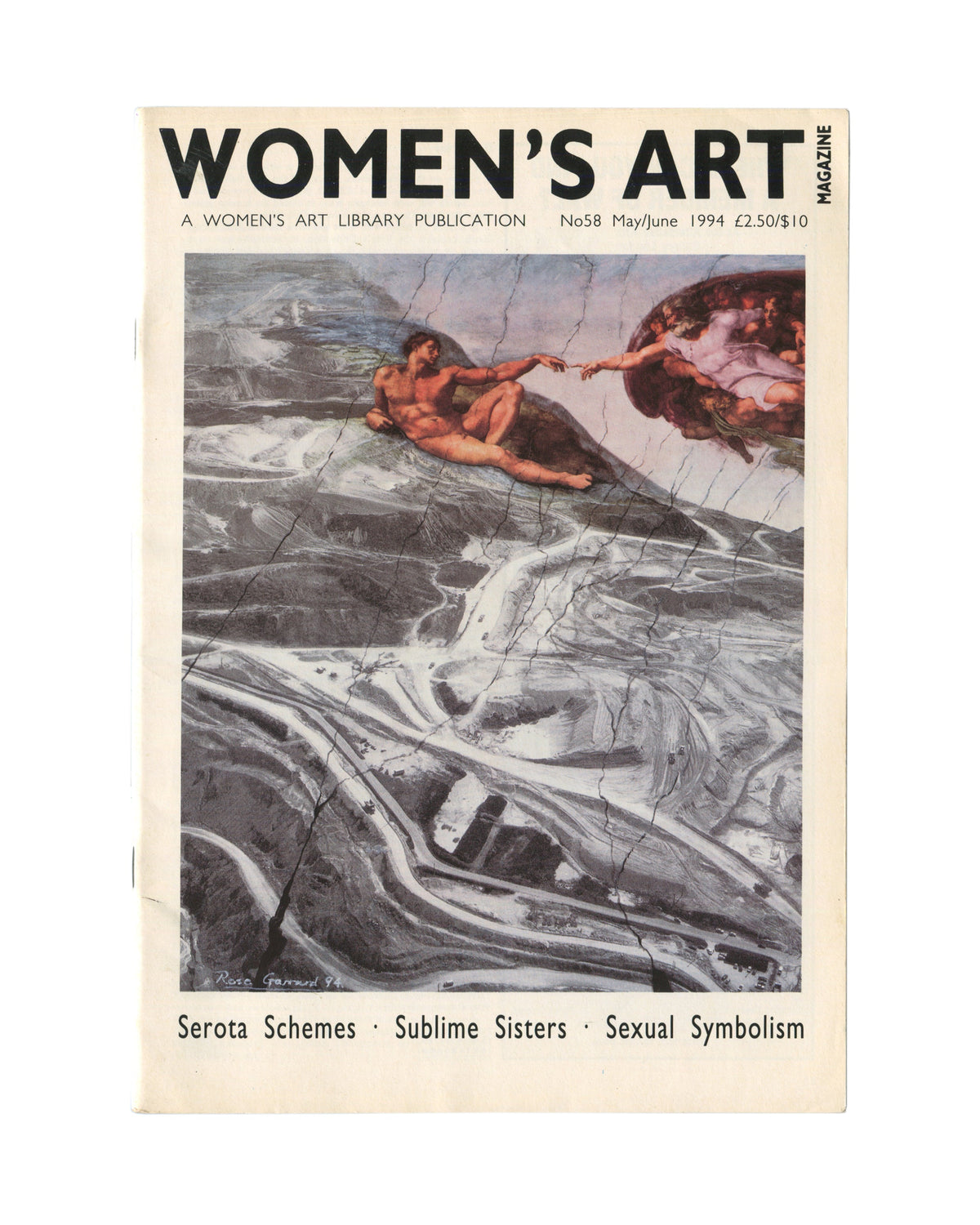 Magazine, Women's Art Magazine, No. 58, Women's Art Library, London, May/June 1994. Staple-bound magazine with colour-printed cover featuring a large-scale landscape painting by Rose Garrard — a dramatic sky and terrain in grey-blue tones with a Michelangelo-derived figure. Text reads: Women's Art Magazine, A Women's Art Library Publication, No58 May/June 1994, £2.50/$10. Cover lines: Serota Schemes · Sublime Sisters · Sexual Symbolism.