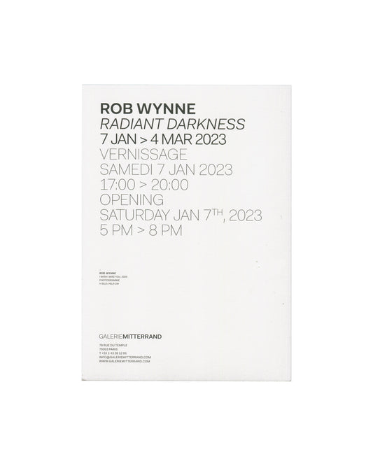 Rob Wynne, Radiant Darkness, Galerie Mitterrand, Paris, 2023, exhibition invitation verso with dates and gallery text