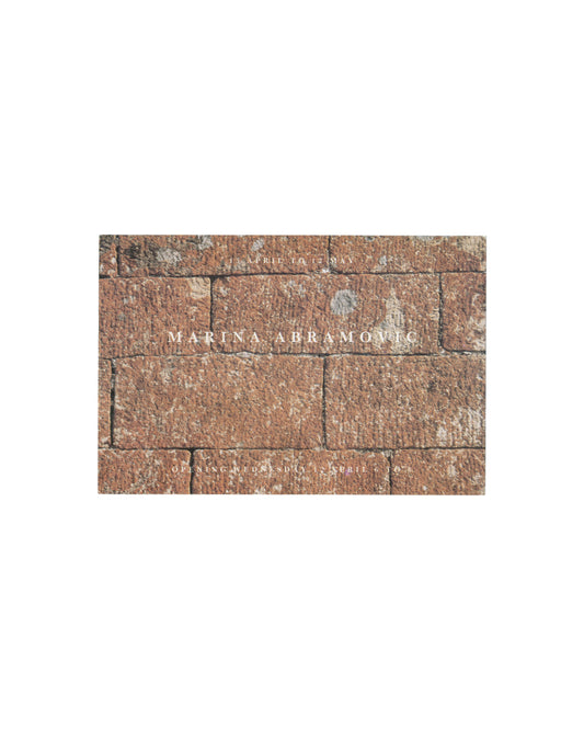 Marina Abramović, Boat Emptying Stream Entering, Victoria Miro 1989, recto: close-up photograph of red stone wall, artist name in spaced white capitals, dates 13 April to 12 May
I