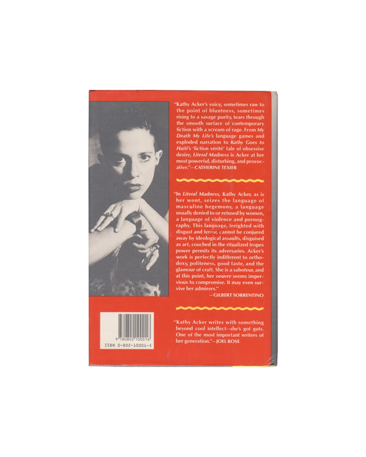 Kathy Acker, Literal Madness, Grove Press 1988, portrait of Acker left, red ground, press reviews right, barcode, back cover