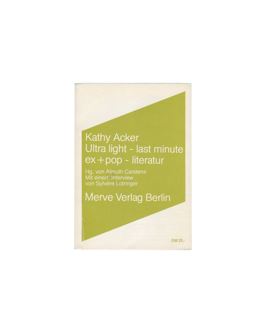 Kathy Acker, Ultra light – last minute ex+pop – literatur, Merve Verlag Berlin, olive green diagonal band, white sans-serif type