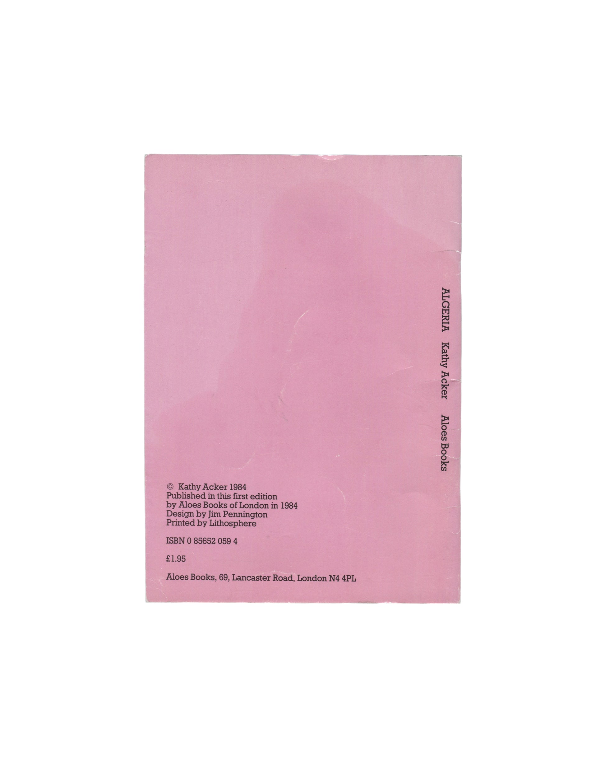 Kathy Acker, Algeria, Aloes Books, London, 1984 — reverse, colophon, ISBN and £1.95 price

