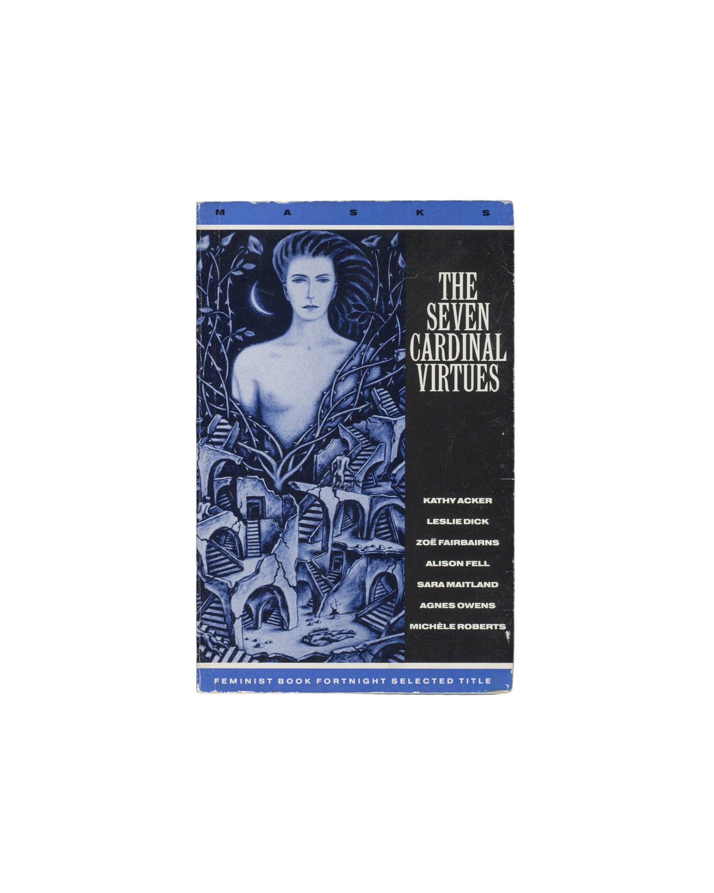 Kathy Acker, The Seven Cardinal Virtues feminist book anthology with a dark blue and black cover featuring an Art Nouveau illustration of a woman's face surrounded by botanical motifs.