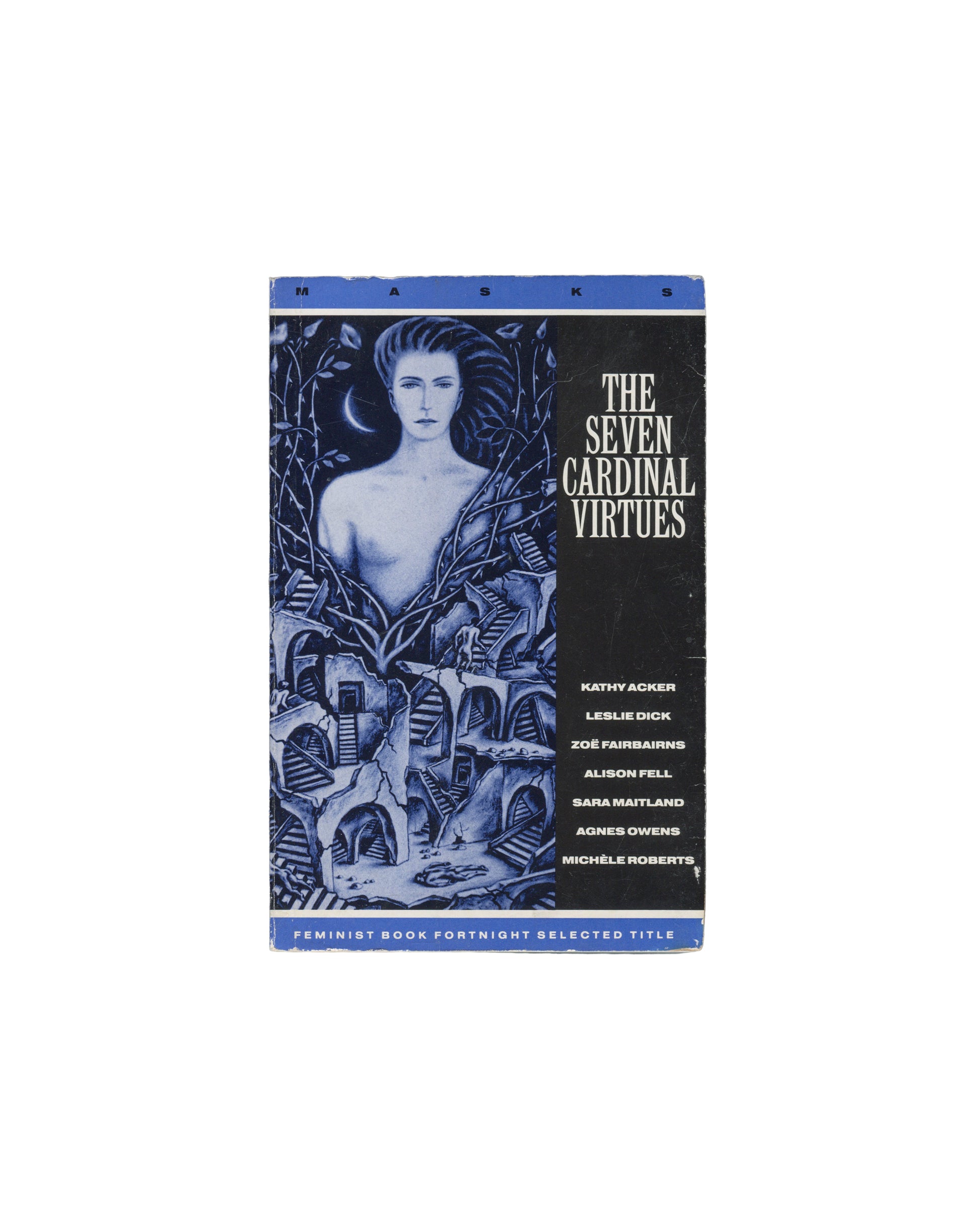Kathy Acker, The Seven Cardinal Virtues feminist book anthology with a dark blue and black cover featuring an Art Nouveau illustration of a woman's face surrounded by botanical motifs.