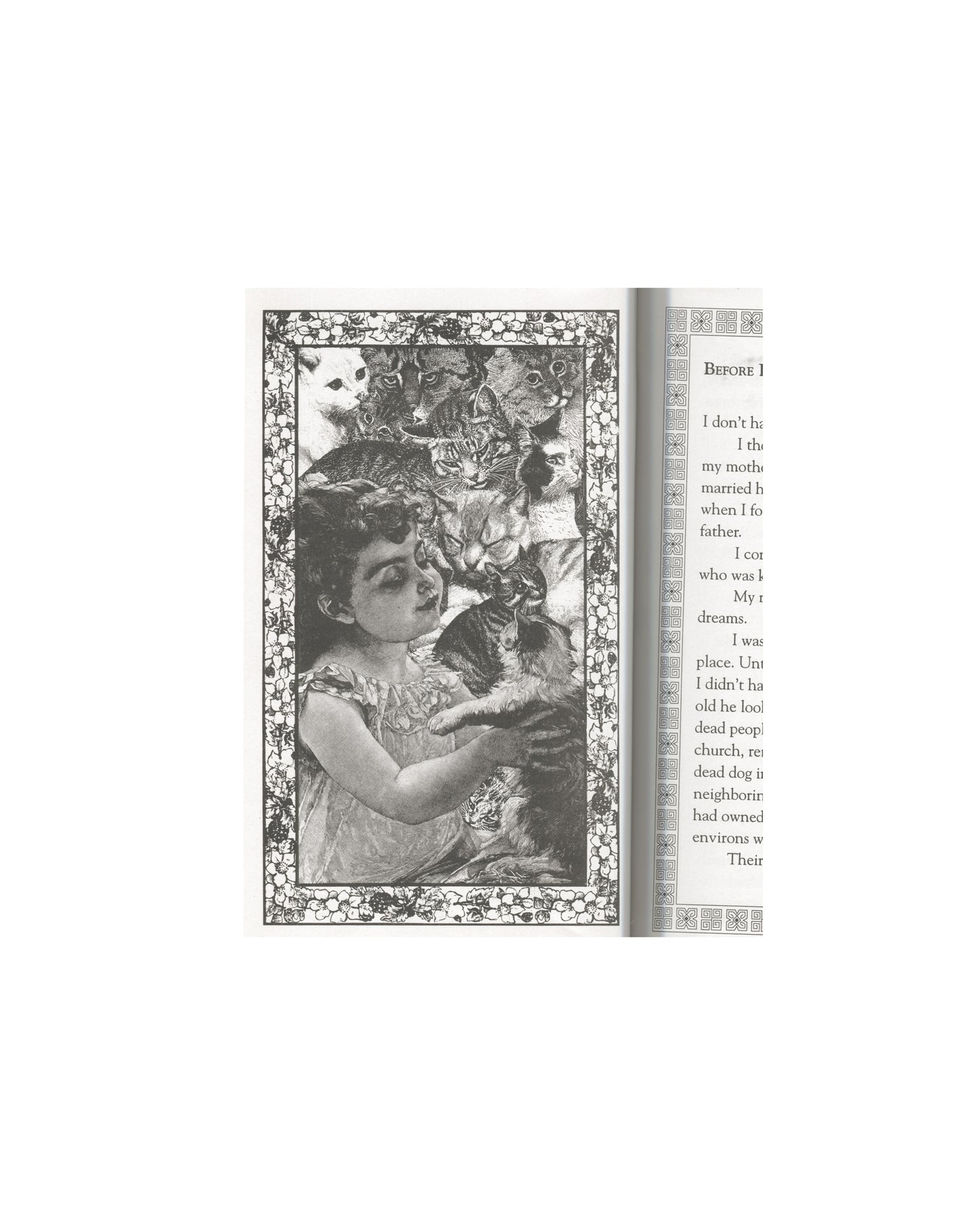 Kathy Acker — Pussycat Fever, AK Press, 1995 — interior spread. Left page: full-page black-and-white illustration by Freddie Baer. A young girl in a dress surrounded by cats and large feline faces — leopard, tiger, domestic cats — rendered in dense Victorian collage style within an ornate floral border. Right page: text beginning "Before I—" in serif type with decorative border.