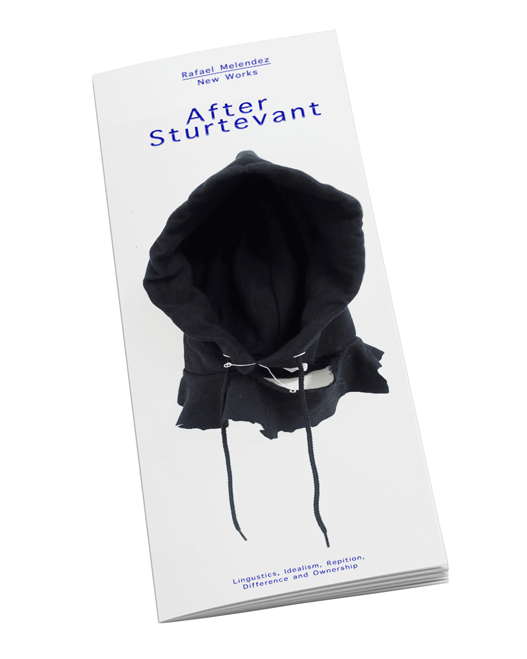 Rafael Melendez, After Sturtevant, The Academy of Realness, 2022 — pamphlet cover; blue monospaced typography on white stock; black fabric sculpture centred; subtitle: Linguistics, Idealism, Repetition, Difference and Ownership