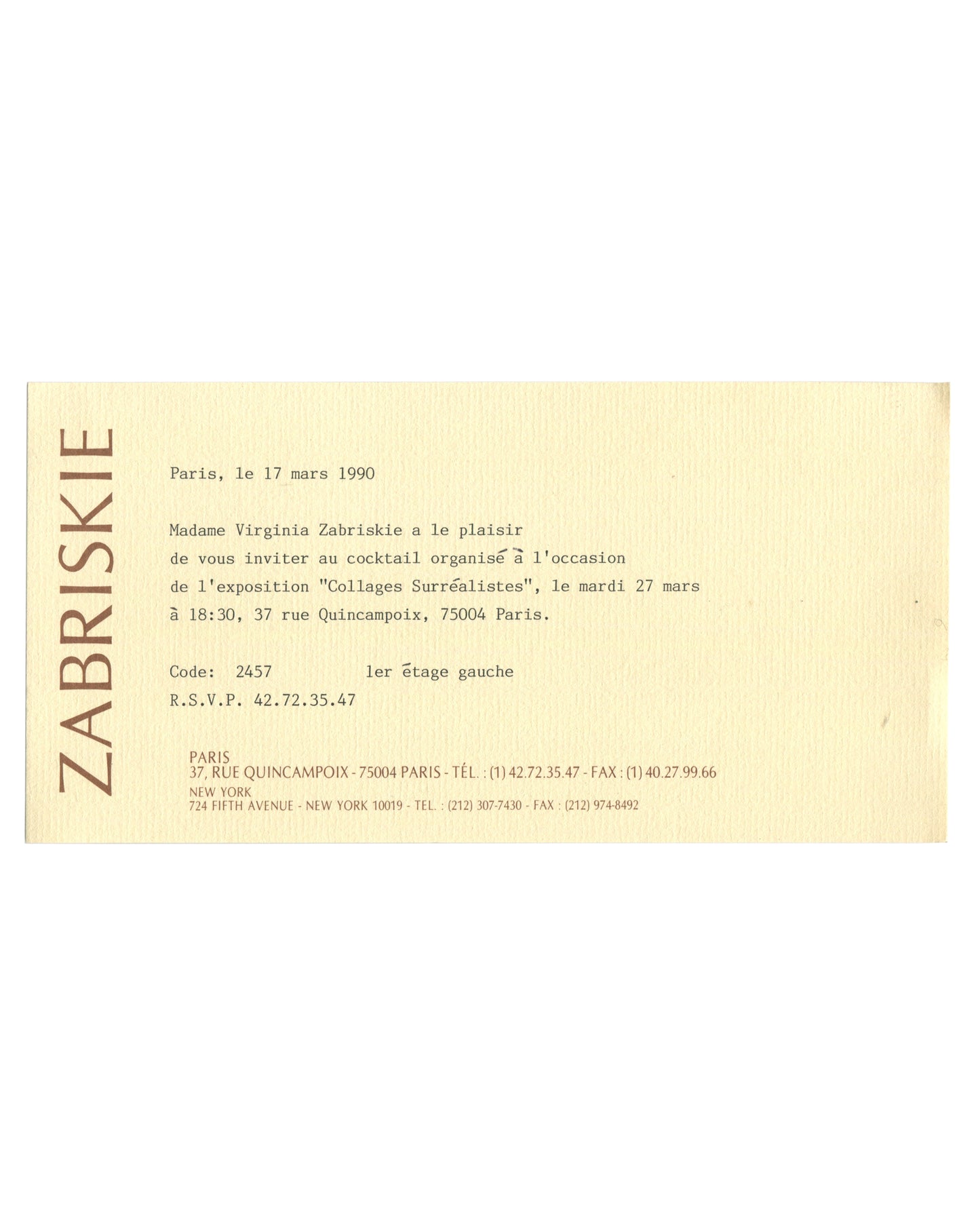 Original 1990 Collages Surréalistes vernissage insert, Galerie Zabriskie, Paris — recto printed in brown on cream stock with ZABRISKIE in vertical type at left margin; invitation text from Virginia Zabriskie for cocktail reception Tuesday 27 March 1990, 18h30, 37 rue Quincampoix, entry code 2457, 1er étage gauche.