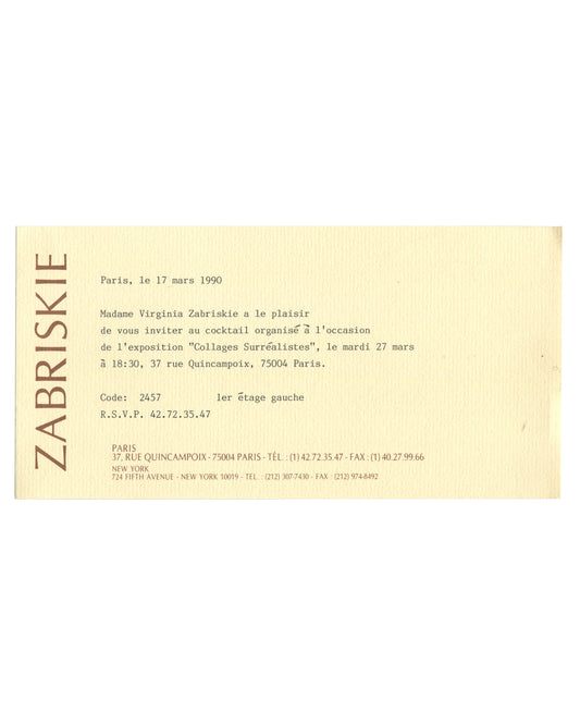 Original 1990 Collages Surréalistes vernissage insert, Galerie Zabriskie, Paris — recto printed in brown on cream stock with ZABRISKIE in vertical type at left margin; invitation text from Virginia Zabriskie for cocktail reception Tuesday 27 March 1990, 18h30, 37 rue Quincampoix, entry code 2457, 1er étage gauche.