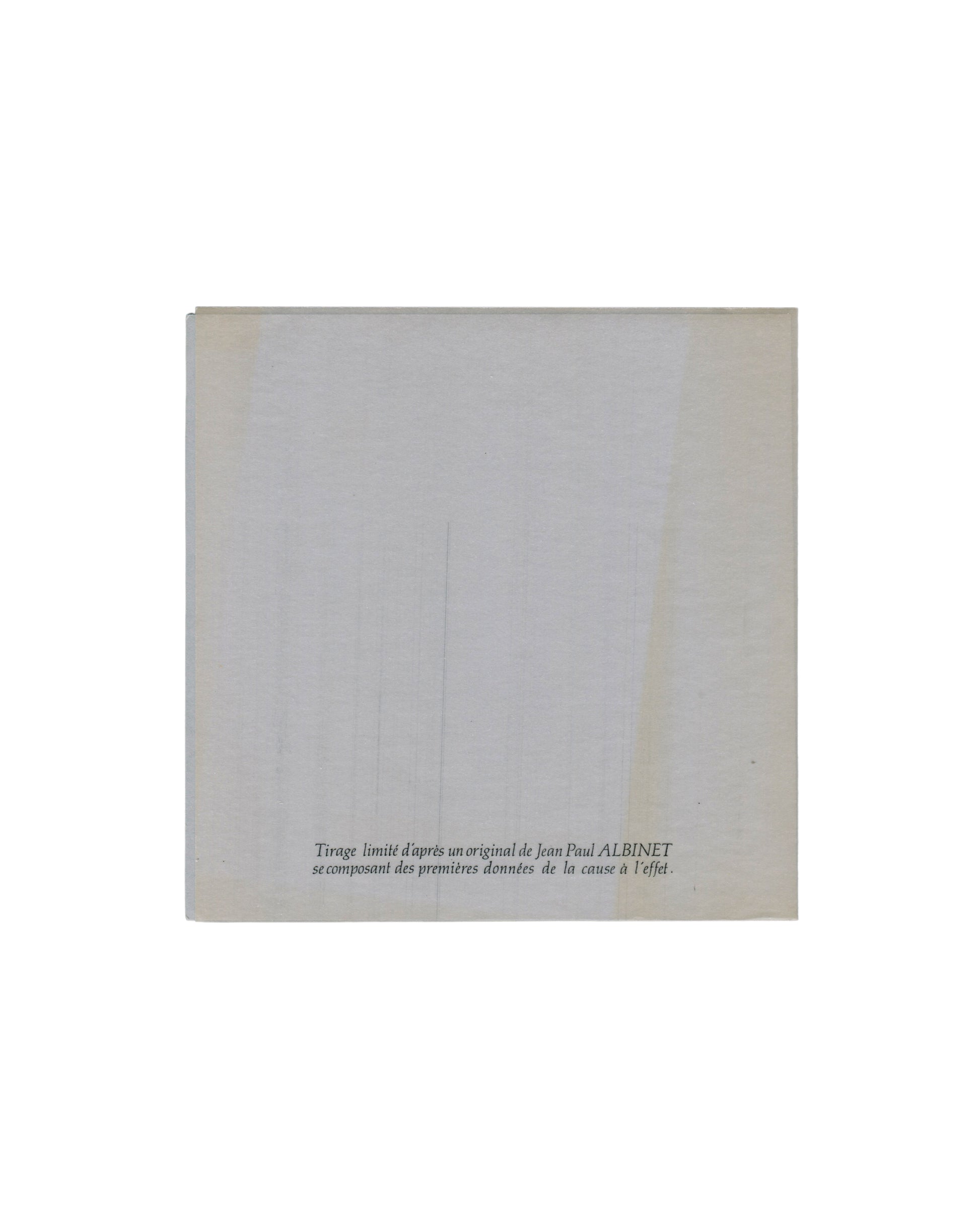 Verso — translucent sheet, edition credit Jean-Paul Albinet, Invitation for a soirée, Paris, 1988. Verso, translucent outer sheet: plain pale cream-white translucent paper, almost entirely blank; small black italic serif text lower centre — "Tirage limité d'après un original de Jean Paul ALBINET / se composant des premières données de la cause à l'effet." Light age toning and faint fold marks visible. Numbered 9/75 in pencil (not visible on this side).