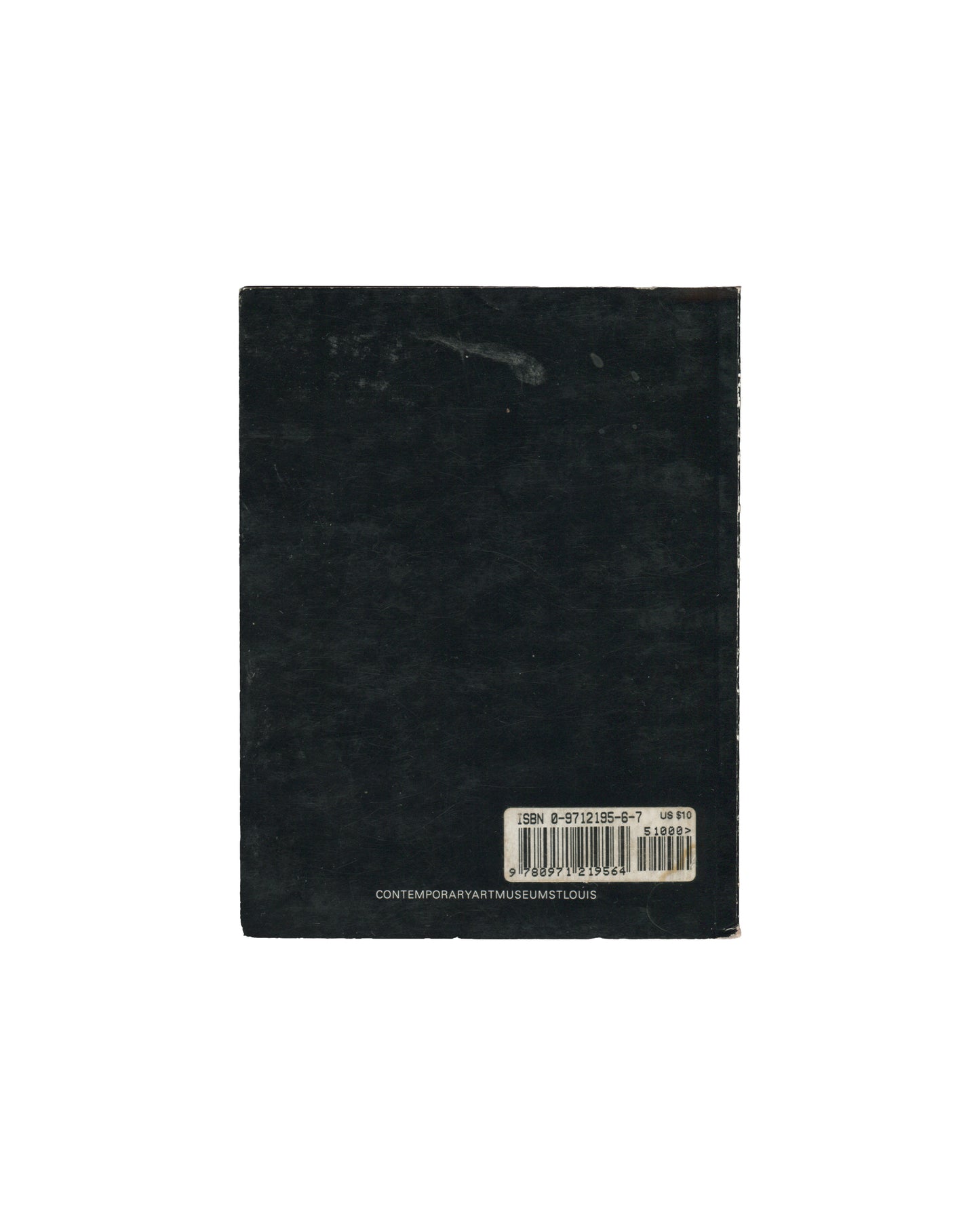 Reverse of 2004 Laylah Ali Types, Contemporary Art Museum St. Louis. Back cover showing plain black card wrapper with ISBN barcode label 9780971219564 and CONTEMPORARYARTMUSEUMSTLOUIS imprint.