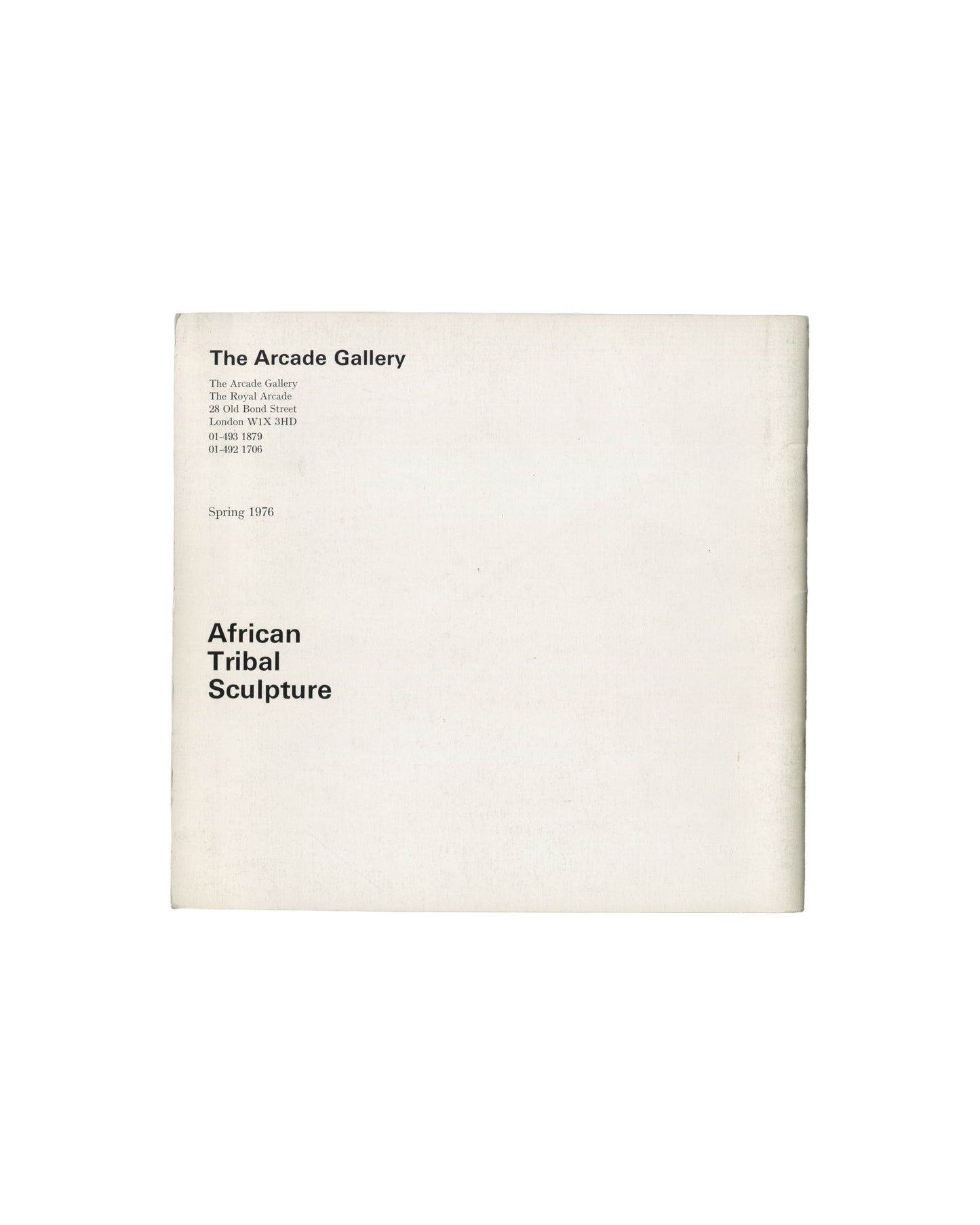 Gordon House, African Tribal Sculpture, The Arcade Gallery, London, 1976, rear wrapper with title, gallery address and Spring 1976 date