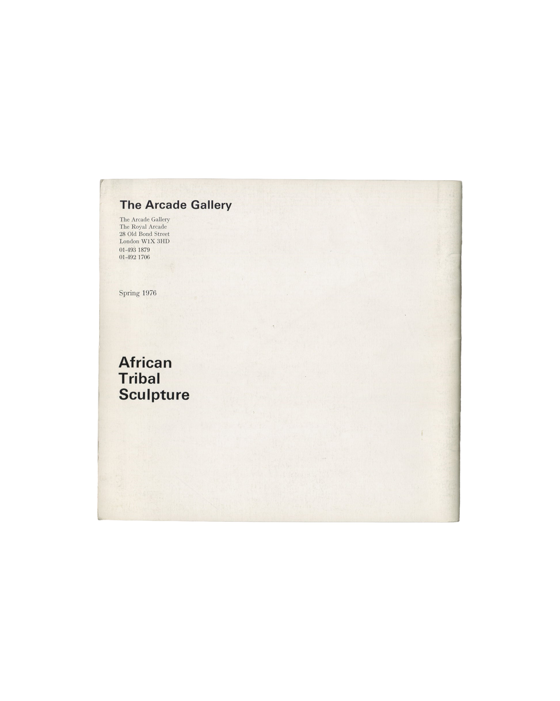 Gordon House, African Tribal Sculpture, The Arcade Gallery, London, 1976, rear wrapper with title, gallery address and Spring 1976 date