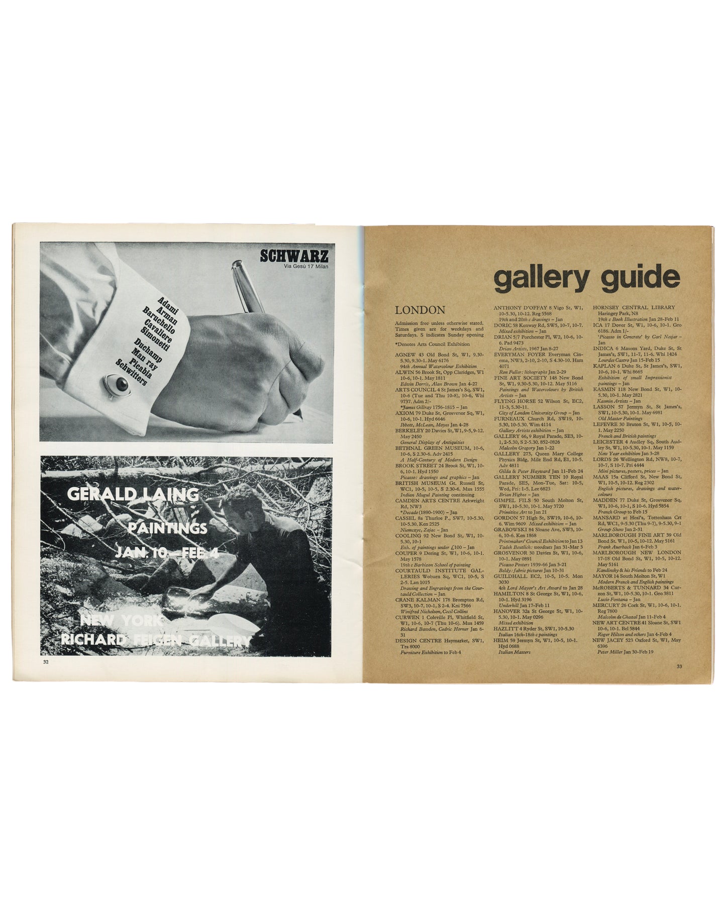 Interior spread of Art and Artists, Vol. 1, No. 10, January 1967, pp. 32–33. Left page: two advertisements — upper, Schwarz, Via Gesù 17 Milan, hand-holding-pen image with artist list; lower, Gerald Laing Paintings Jan 10–Feb 1, Richard Feigen Gallery, New York, black-and-white photograph. Right page: London gallery guide in dense two-column small type listing galleries, addresses, and exhibition dates.

In