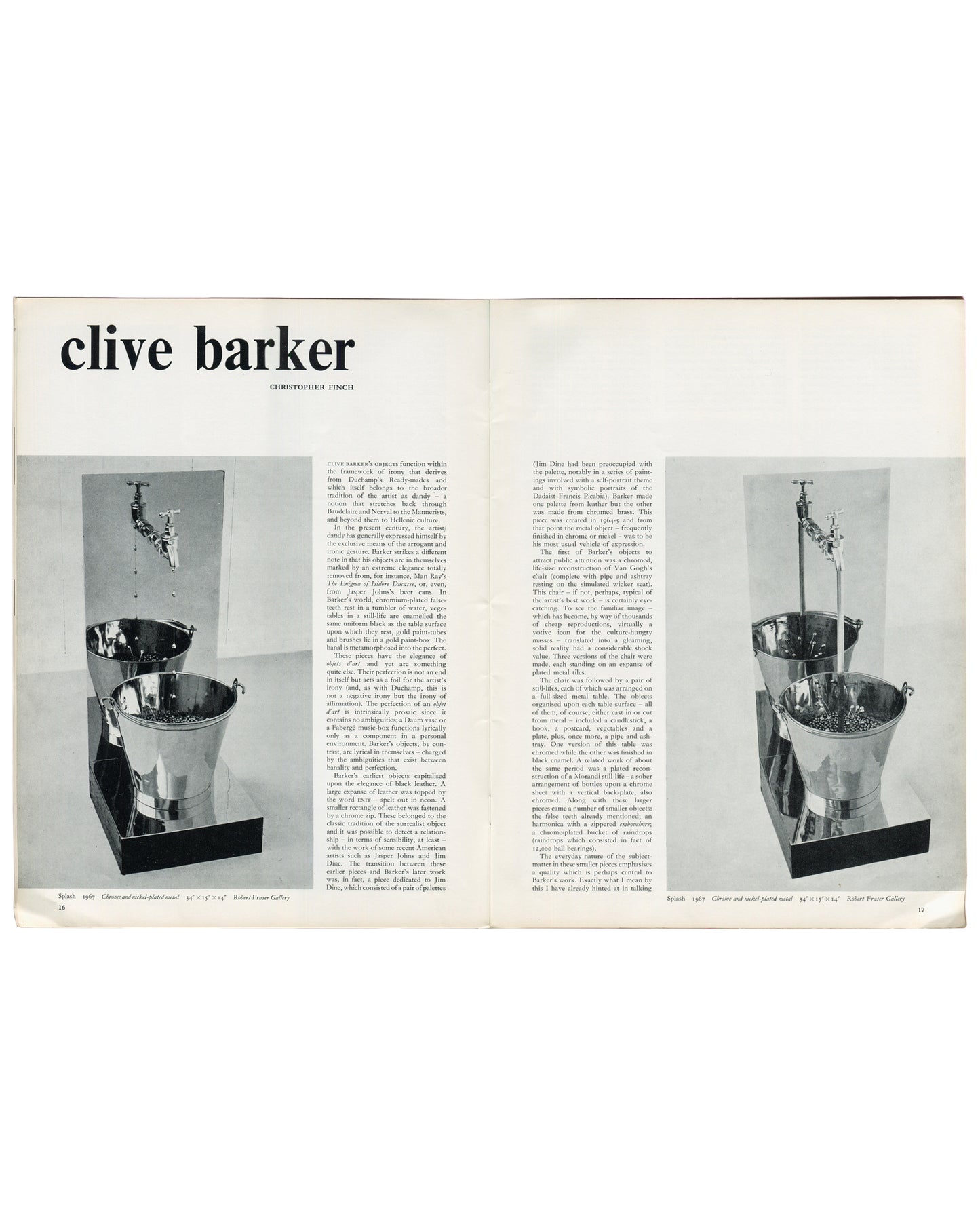 Interior spread of Art and Artists, Vol. II, No. 10, January 1968, pp. 16–17. Feature 'Clive Barker' by Christopher Finch. Left page: large black serif headline 'clive barker' with black-and-white photograph of Splash, 1967, chrome and nickel-plated metal, tap over bucket, Robert Fraser Gallery. Right page: two-column critical text with black-and-white photograph of Pellets, 1967, chrome and nickel-plated metal, Robert Fraser Gallery — two chrome buckets on stand.
