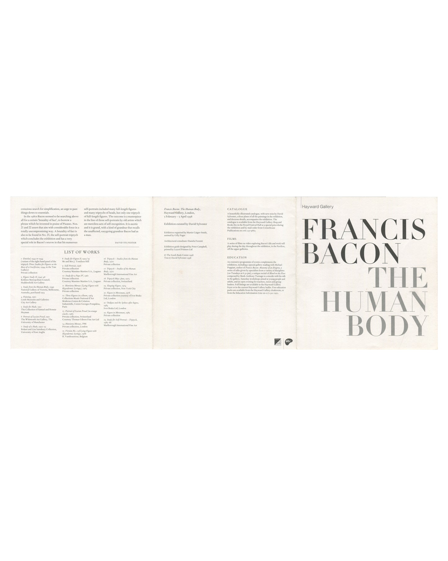 Full unfolded exterior of 1998 Francis Bacon: The Human Body exhibition guide, Hayward Gallery, London — three-panel spread showing back text panel at left, central panel with exhibition details and institutional credits, and front cover at right with FRANCIS BACON / THE HUMAN BODY in large serif typography; offset print on folded paper stock; light age toning and soft fold creasing visible.