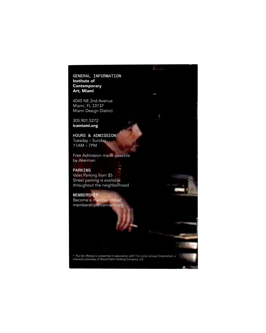 Back cover of Alex Bag, The Van (Redux) exhibition brochure, ICA Miami, 2015 — dark ground with general information for Institute of Contemporary Art, Miami, including address, hours, admission, parking, and membership details.