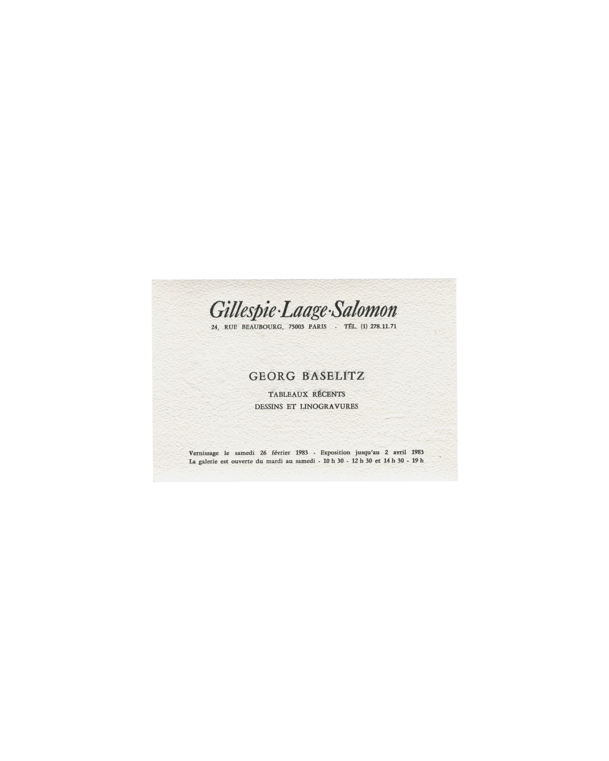 Georg Baselitz, Tableaux récents dessins et linogravures, Gillespie-Laage-Salomon 24 rue Beaubourg Paris 1983, invitation verso: black typography on textured cream card