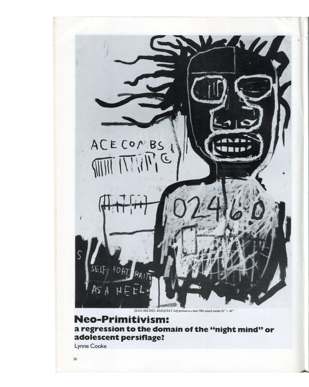Jean-Michel Basquiat, Self Portrait as a Heel, 1982, mixed media — reproduced in Art Scribe No. 51, 1985, alongside Lynne Cooke essay on Neo-Primitivism