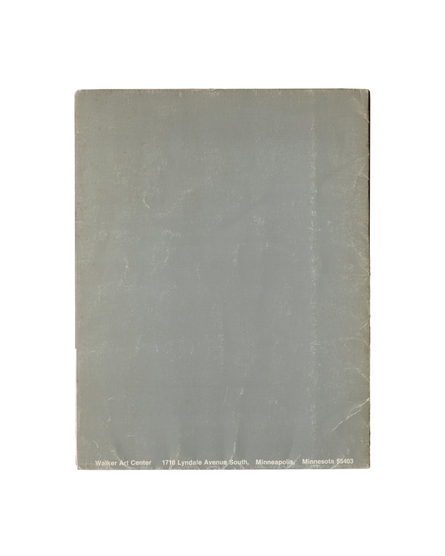 6 Artists 6 Exhibitions, Walker Art Center, 1968, plain grey back cover with publisher address