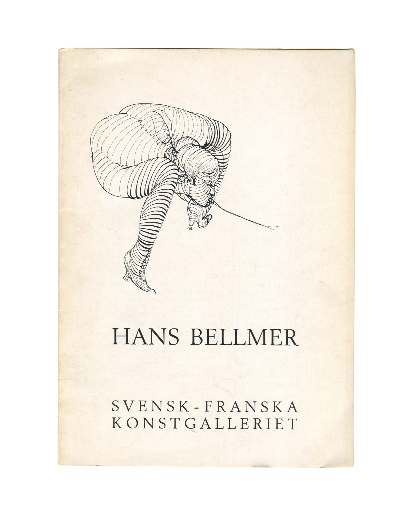 Original 1968 Hans Bellmer exhibition catalogue, Svensk-Franska Konstgalleriet, Stockholm — cover reproducing a Bellmer line drawing of a female figure tightly bound and folded, contour lines describing compressed flesh and limbs in a crouching posture; HANS BELLMER in spaced serif capitals below; SVENSK-FRANSKA / KONSTGALLERIET in two lines at foot.