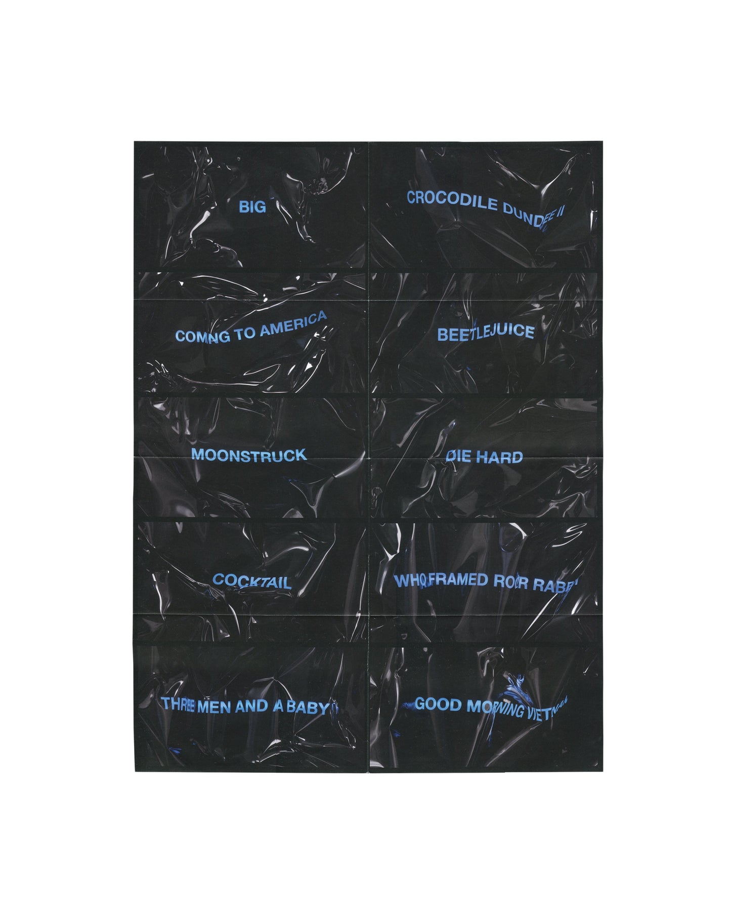 Exhibition poster, Gretchen Bender, Political Entertainment, Sprüth Magers, Berlin, 2025. Offset print, 44 × 59 cm. Black crumpled vinyl surface printed with blue text listing 1988 box office titles in two columns: BIG, CROCODILE DUNDEE II, COMING TO AMERICA, BEETLEJUICE, MOONSTRUCK, DIE HARD, COCKTAIL, WHO FRAMED ROGER RABBIT, THREE MEN AND A BABY, GOOD MORNING VIETNAM. Very good condition, folded as issued.