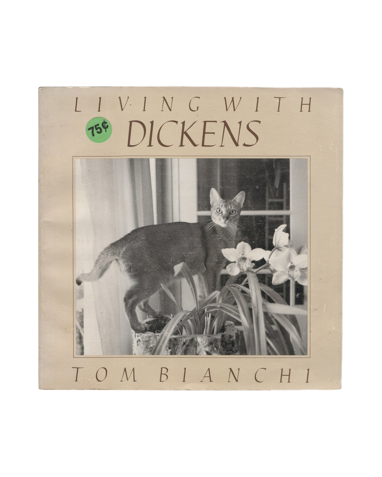 TOM BIANCHI — Living with Dickens. St. Martin’s Press, 1994