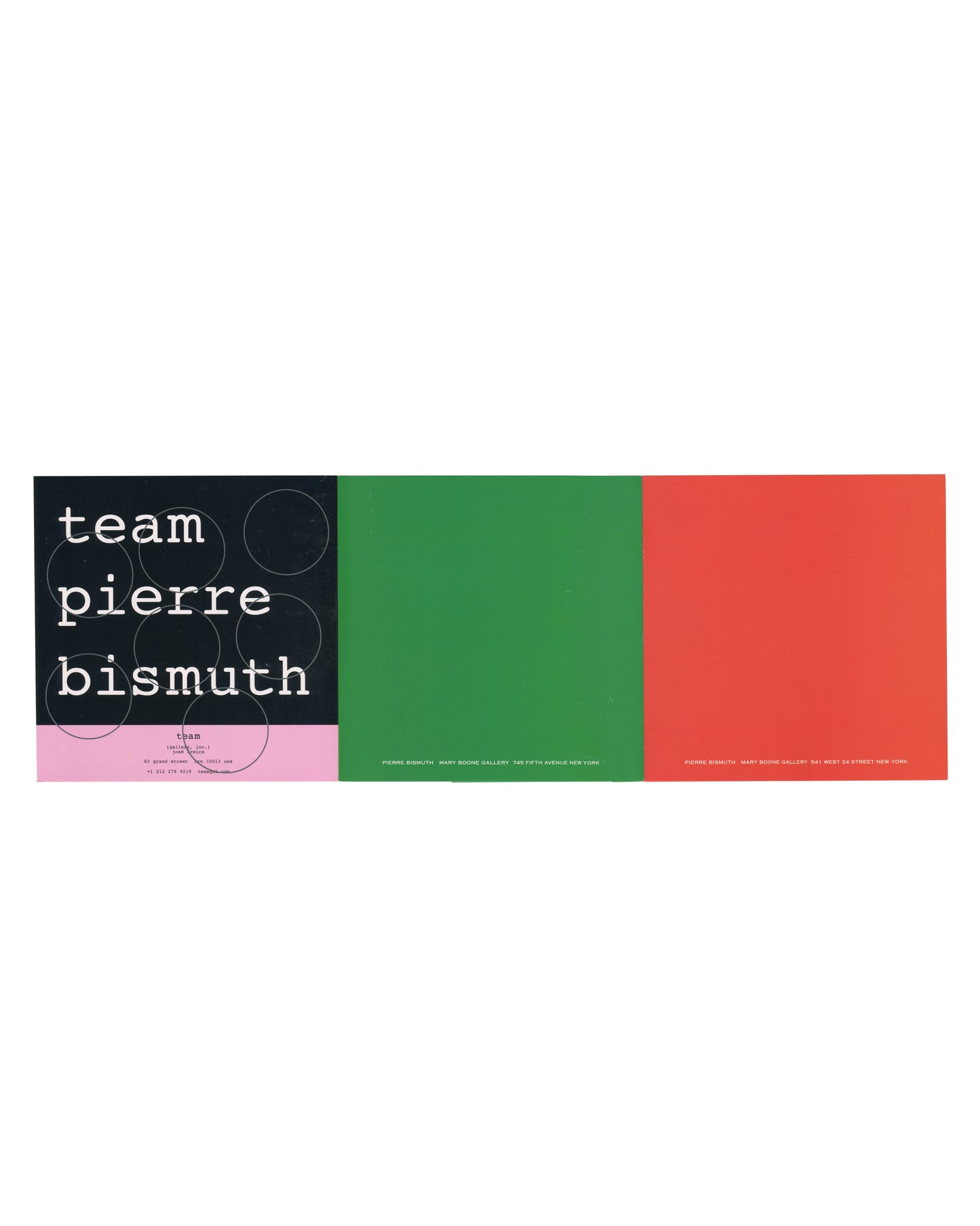 2007 Pierre Bismuth One Size Fits All exhibition invitation unfolded to full 18 × 54 cm horizontal strip showing all three exterior panels: left panel black with large white lowercase rounded serif type reading 'team / pierre / bismuth' and overlapping circle motifs, with pink lower section carrying 'tram' exhibition credit and address in small type; centre panel flat mid-green with 'PIERRE BISMUTH MARY BOONE GALLERY 745 FIFTH AVENUE NEW YORK' in small white spaced caps at foot; right panel flat red-orange 
