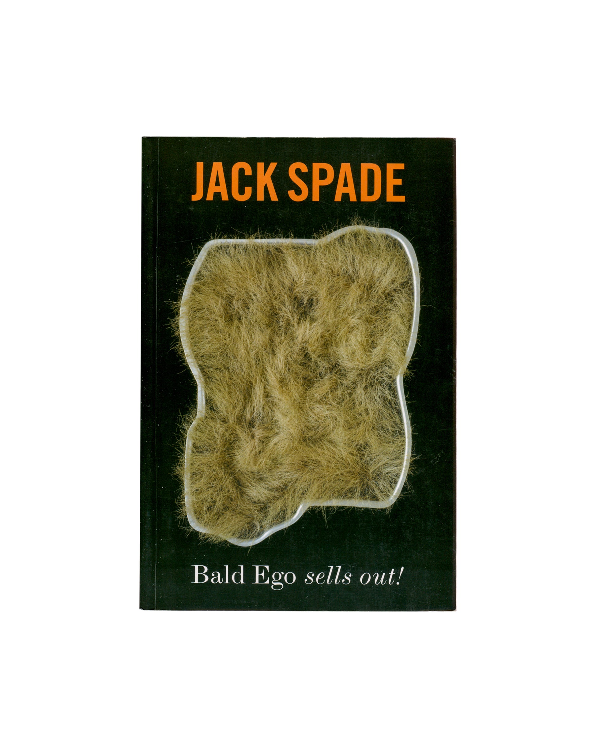 Jack Spade, Bald Ego sells out!, no. 3, 2004, front cover, dark green ground, orange bold title, synthetic hair toupee specimen inset