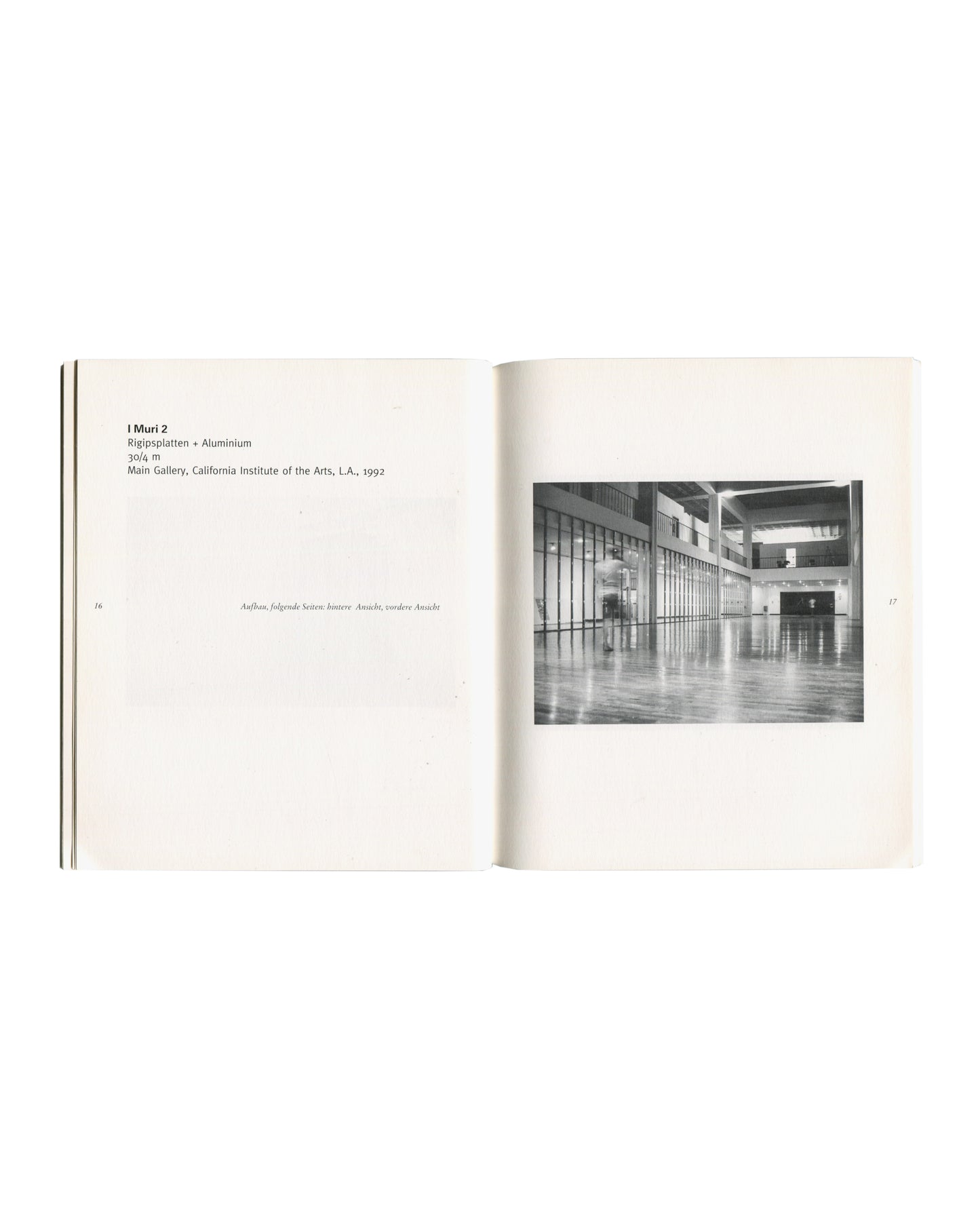 Monica Bonvicini — Platz machen, 1994, interior spread showing I Muri 2, CalArts Main Gallery, 1992