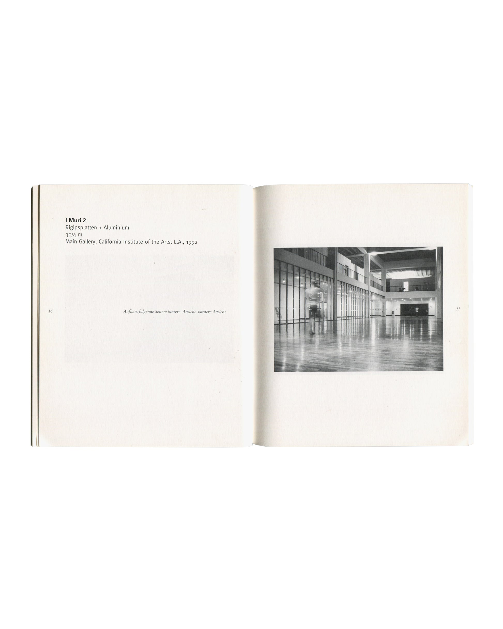 Monica Bonvicini — Platz machen, 1994, interior spread showing I Muri 2, CalArts Main Gallery, 1992