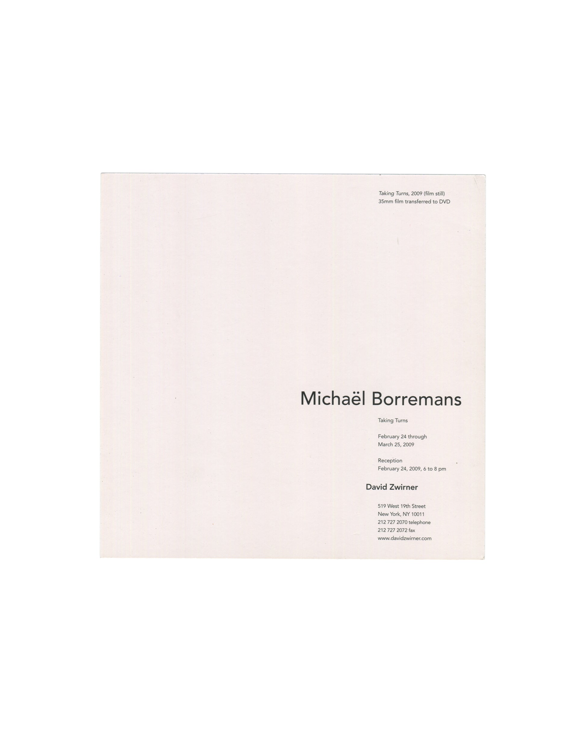 Front of 2009 Michaël Borremans Taking Turns David Zwirner exhibition invitation card showing a near-square colour film still from Taking Turns (2009), 35mm film transferred to DVD: two figures seen from behind in close proximity, both with short blonde hair, wearing dark clothing, their heads slightly turned toward each other against a very dark, almost black background; the image is soft-focus and atmospherically lit, creating a sense of psychological tension, doubling, and uneasy intimacy.