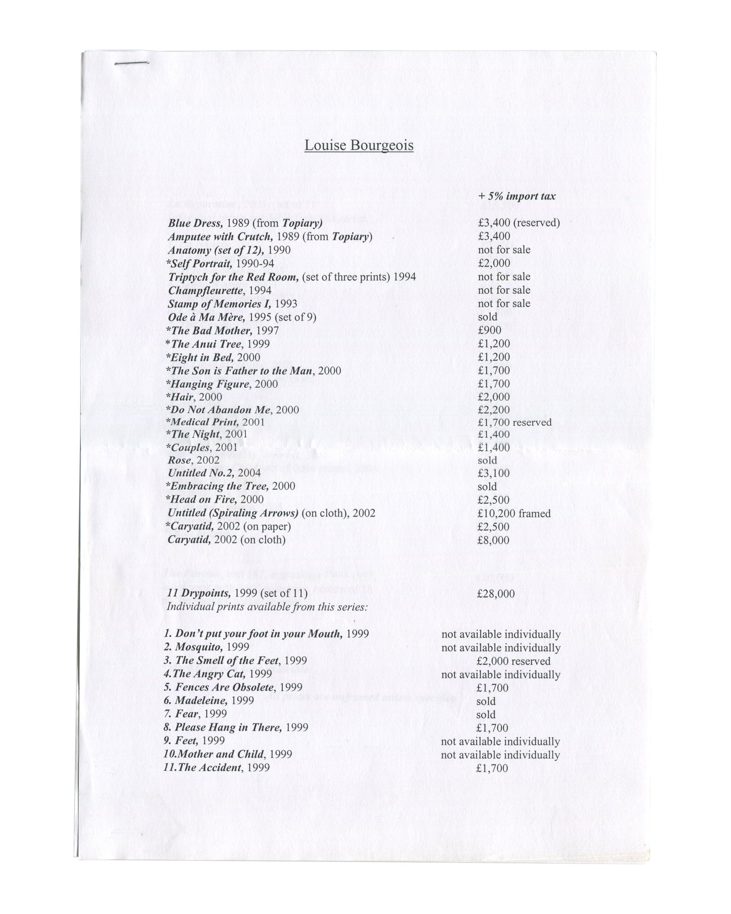 Original loose price sheet from 2005 Louise Bourgeois Selected Prints 1989–2005 exhibition, Marlborough Graphics, London. Single sheet headed 'Louise Bourgeois' with notation '+ 5% import tax' at upper right. Two-column list of works with prices in sterling: Blue Dress (1989) £3,400 reserved; Amputee with Crutch (1989) £3,400; Anatomy (set of 12) (1990) not for sale; Self Portrait (1990–94) £2,000; Untitled (Spiraling Arrows) (2002, on cloth) £10,200 framed; Caryatid (2002, on cloth) £8,000; 11 Drypoints (1