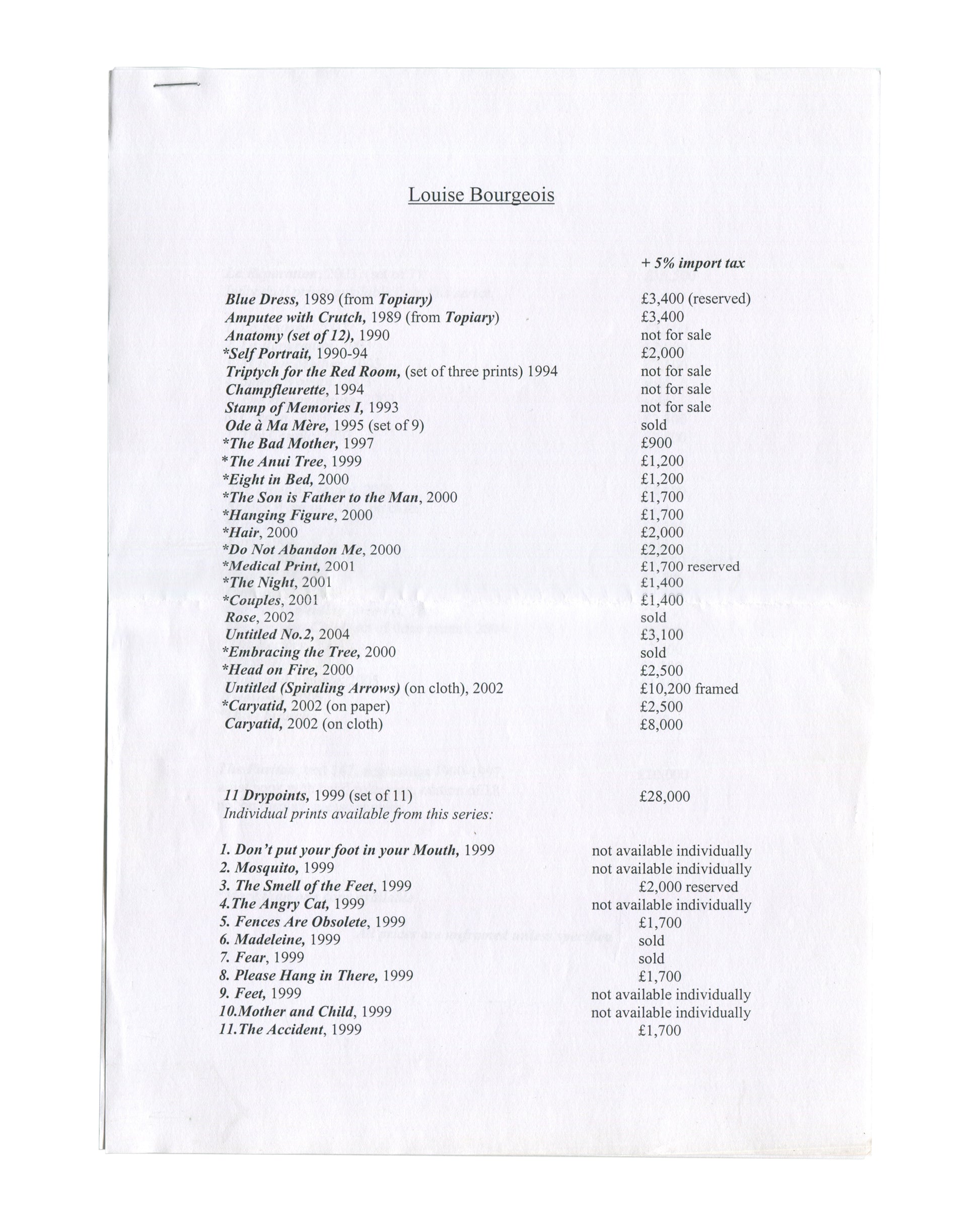 Original loose price sheet from 2005 Louise Bourgeois Selected Prints 1989–2005 exhibition, Marlborough Graphics, London. Single sheet headed 'Louise Bourgeois' with notation '+ 5% import tax' at upper right. Two-column list of works with prices in sterling: Blue Dress (1989) £3,400 reserved; Amputee with Crutch (1989) £3,400; Anatomy (set of 12) (1990) not for sale; Self Portrait (1990–94) £2,000; Untitled (Spiraling Arrows) (2002, on cloth) £10,200 framed; Caryatid (2002, on cloth) £8,000; 11 Drypoints (1